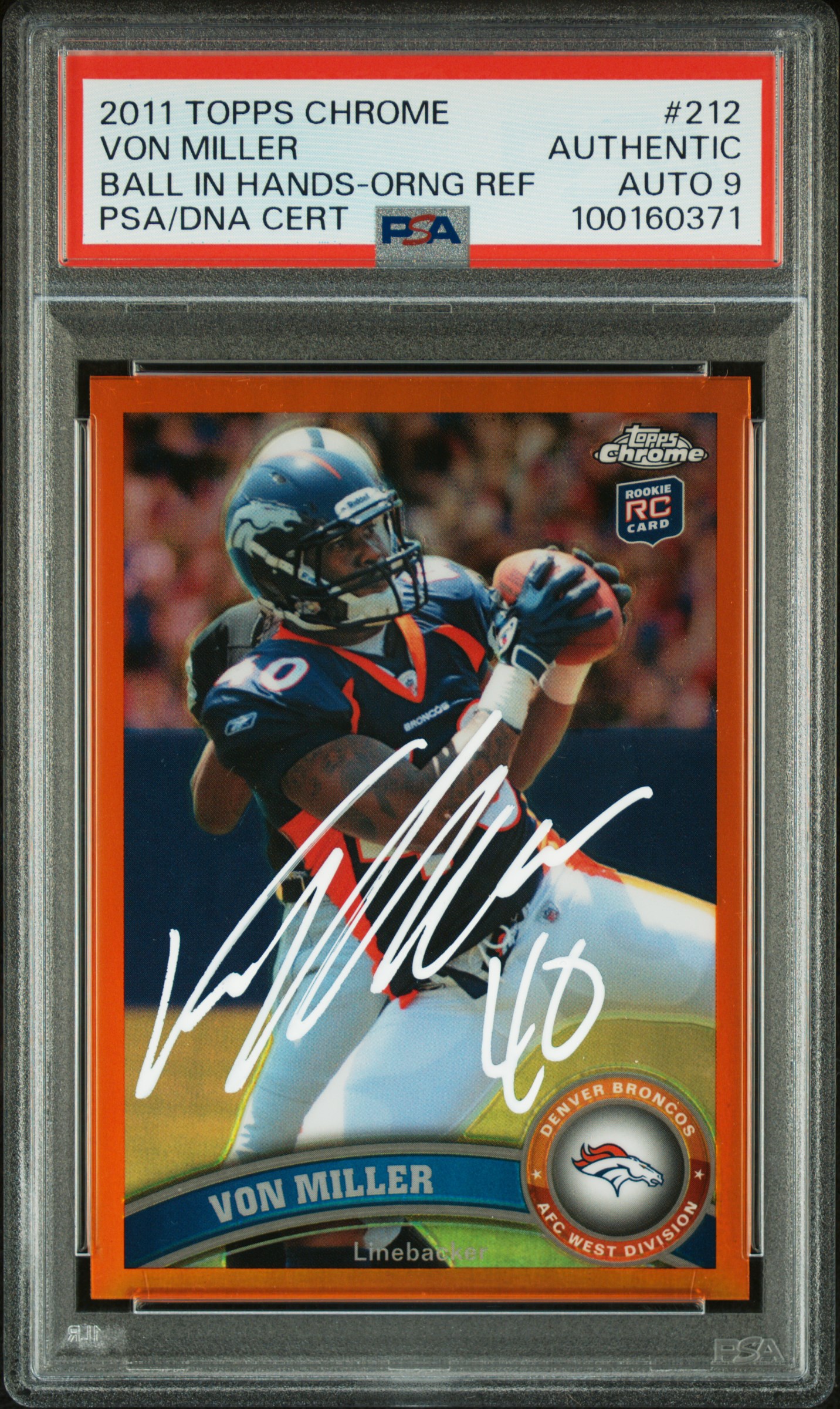 Von Miller 2011 Topps Chrome Orange Refractor Signed Card #212 Auto Graded PSA 9