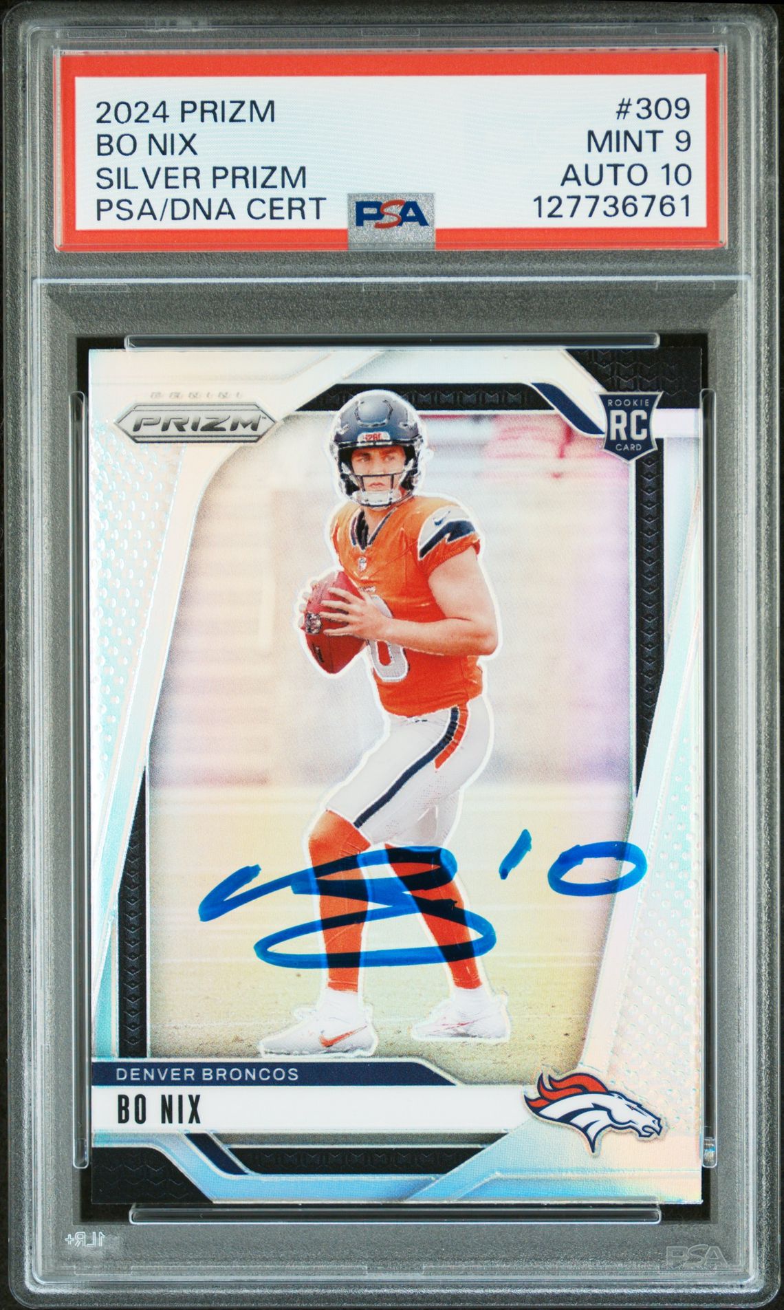 Bo Nix 2024 Prizm Silver Signed Football Rookie Card #309 Graded PSA 9 Auto 10 Cert #127736761 Bo Nix 2024 Prizm Silver Signed Football Rookie Card #309 Graded PSA 9 Auto 10 Cert #127736761