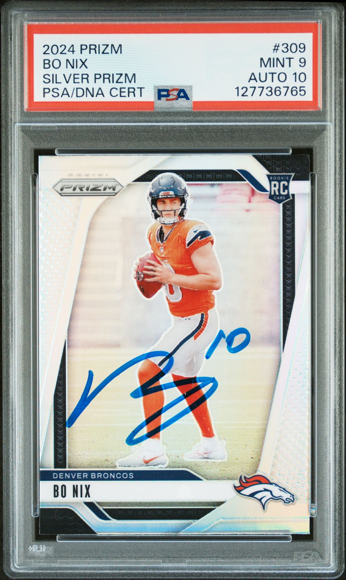 Bo Nix 2024 Prizm Silver Signed Football Rookie Card #309 Graded PSA 9 Auto 10 Cert #127736765 Bo Nix 2024 Prizm Silver Signed Football Rookie Card #309 Graded PSA 9 Auto 10 Cert #127736765