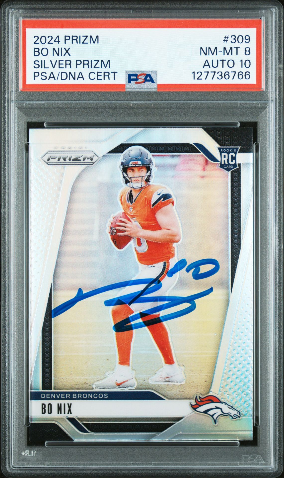 Bo Nix 2024 Prizm Silver Signed Football Rookie Card #309 Graded PSA 8 Auto 10 Cert #127736766