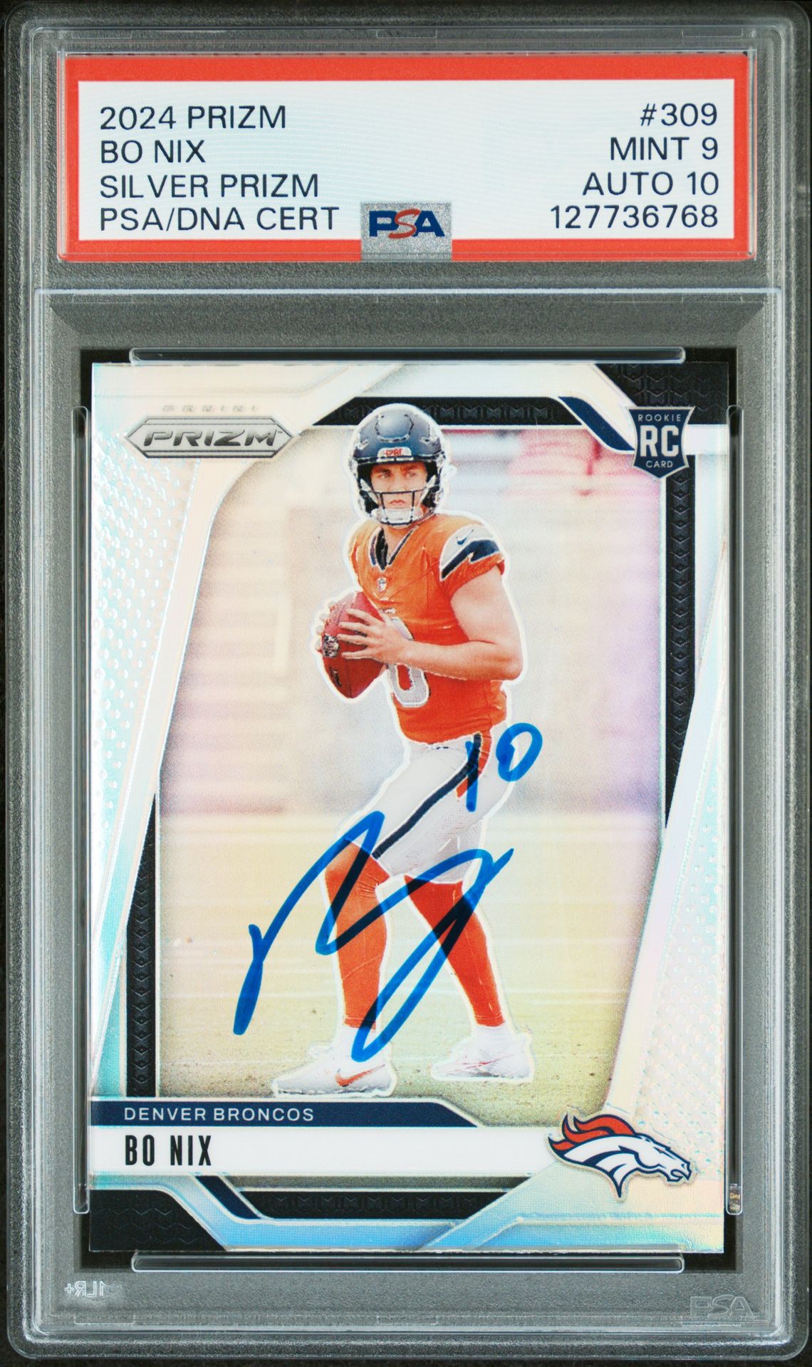 Bo Nix 2024 Prizm Silver Signed Football Rookie Card #309 Graded PSA 9 Auto 10 Cert #127736768