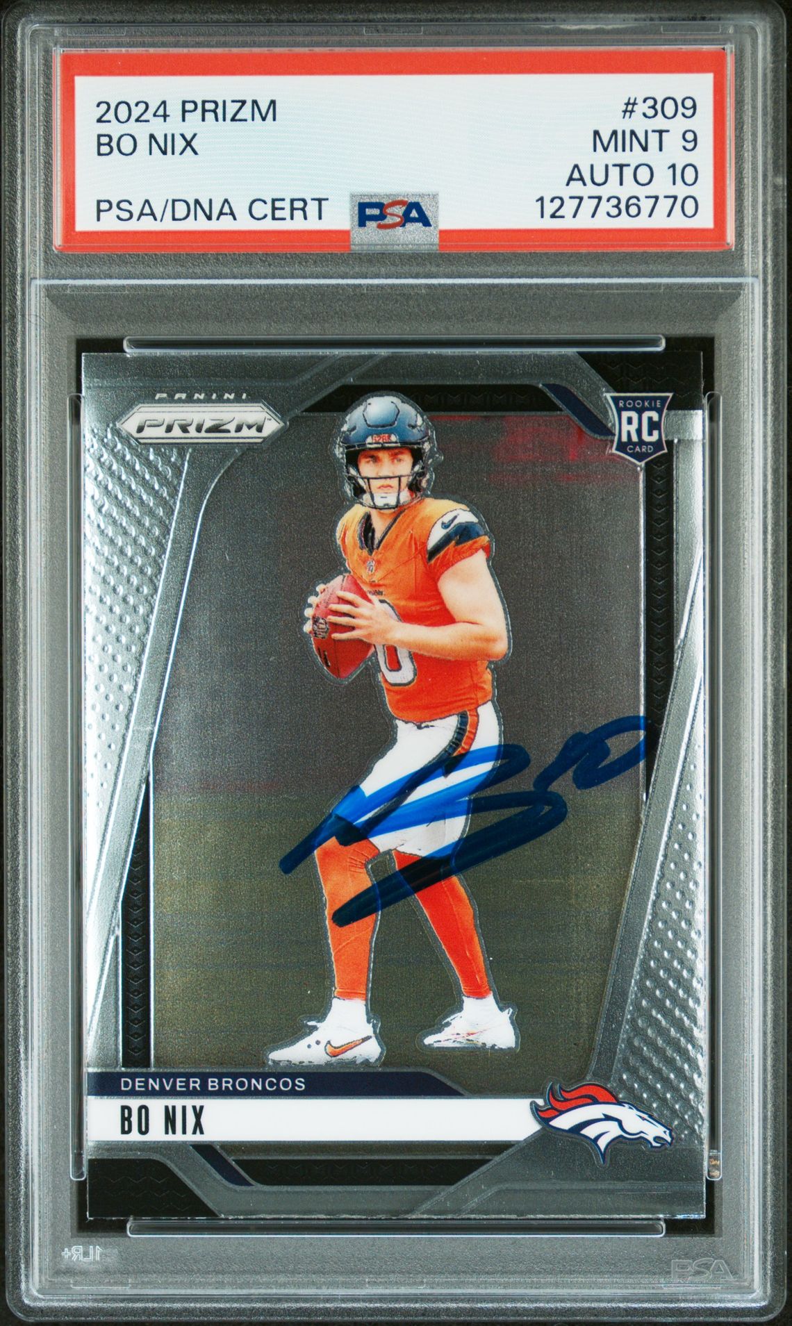 Bo Nix 2024 Prizm Signed Football Rookie Card #309 Graded PSA 9 Auto 10 Cert #127736770