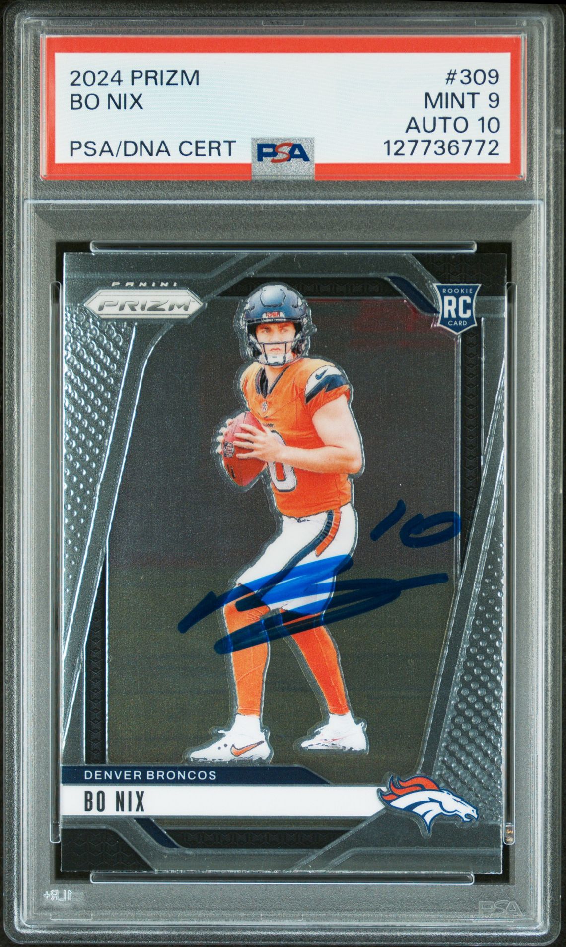 Bo Nix 2024 Prizm Signed Football Rookie Card #309 Graded PSA 9 Auto 10 Cert #127736772