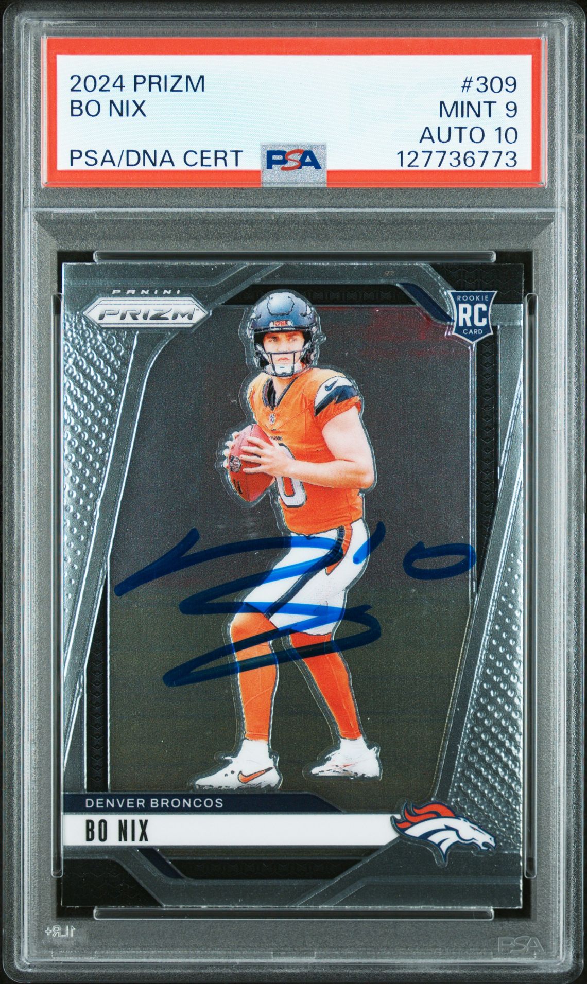 Bo Nix 2024 Prizm Signed Football Rookie Card #309 Graded PSA 9 Auto 10 Cert #127736773