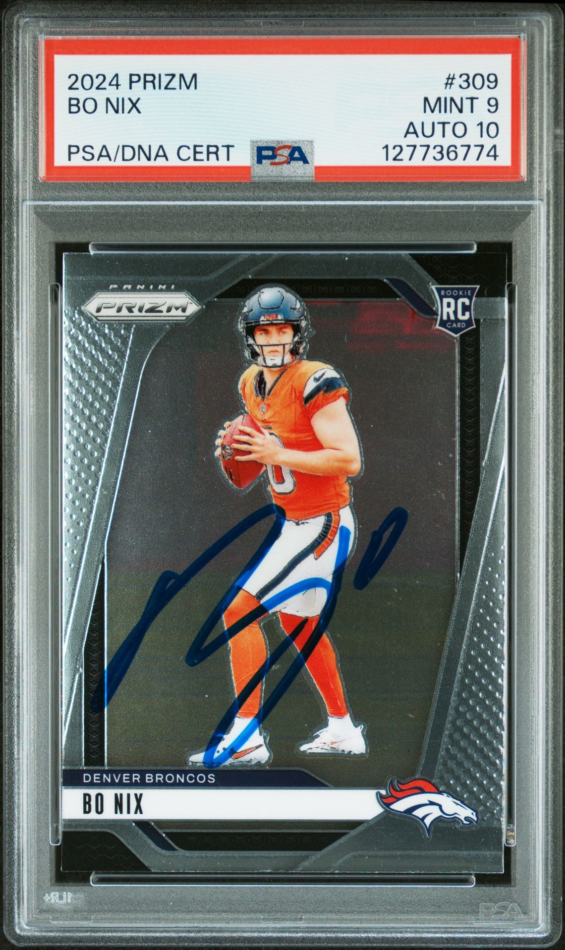Bo Nix 2024 Prizm Signed Football Rookie Card #309 Graded PSA 9 Auto 10 Cert #127736774