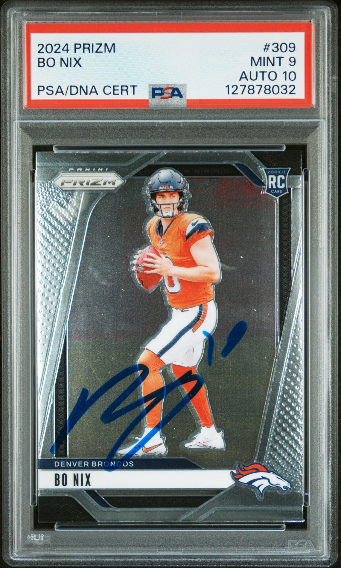 Bo Nix 2024 Panini Prizm Signed Football Rookie Card #309 Graded PSA 9 Auto 10 Cert #127878032