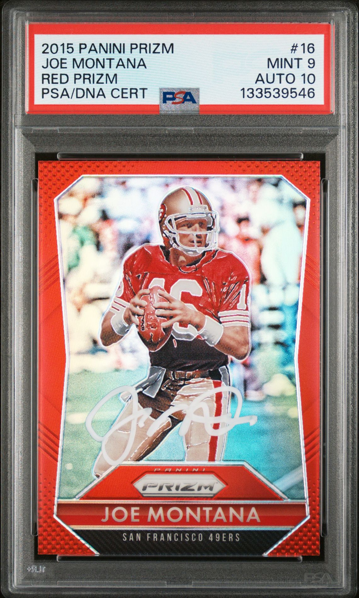 Joe Montana 2015 Panini Prizm Red Prizm Signed Football Card #16 Graded PSA 9 Auto 10 Cert #133539546
