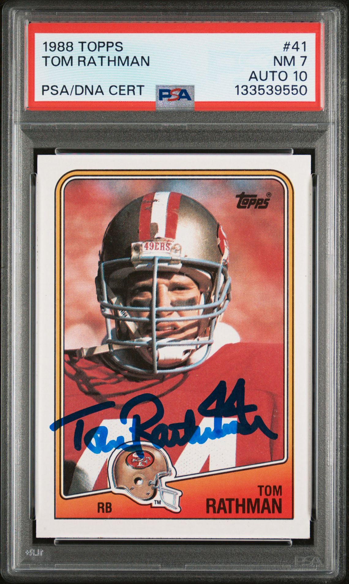 Tom Rathman 1988 Topps Signed Football Rookie Card #41 Graded PSA 7 Auto 10 Cert #133539550
