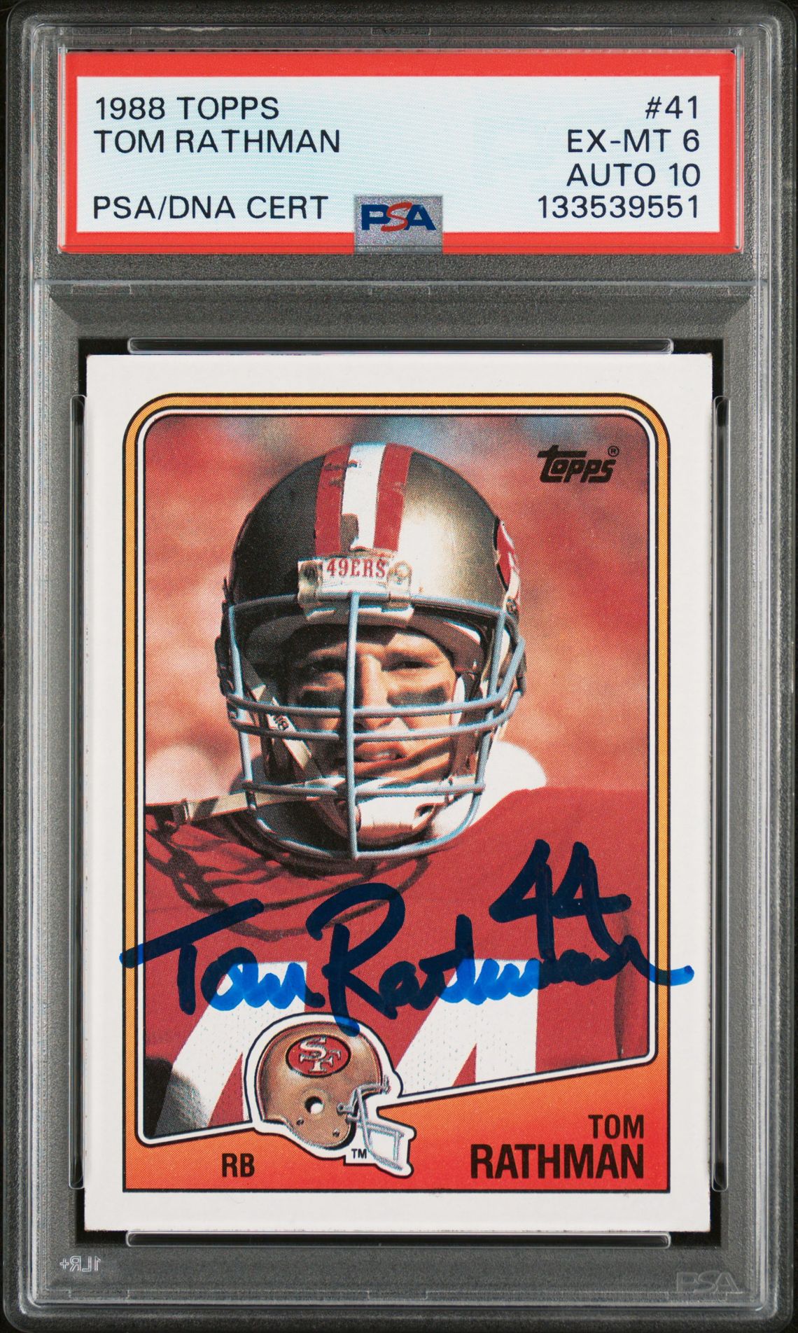 Tom Rathman 1988 Topps Signed Football Rookie Card #41 Graded PSA 6 Auto 10 Cert #133539551
