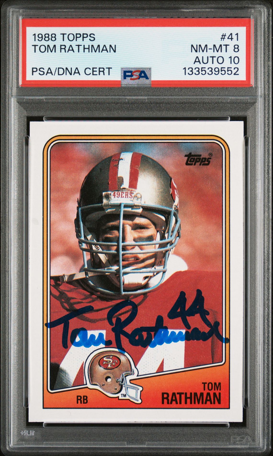 Tom Rathman 1988 Topps Signed Football Rookie Card #41 Graded PSA 8 Auto 10 Cert #133539552