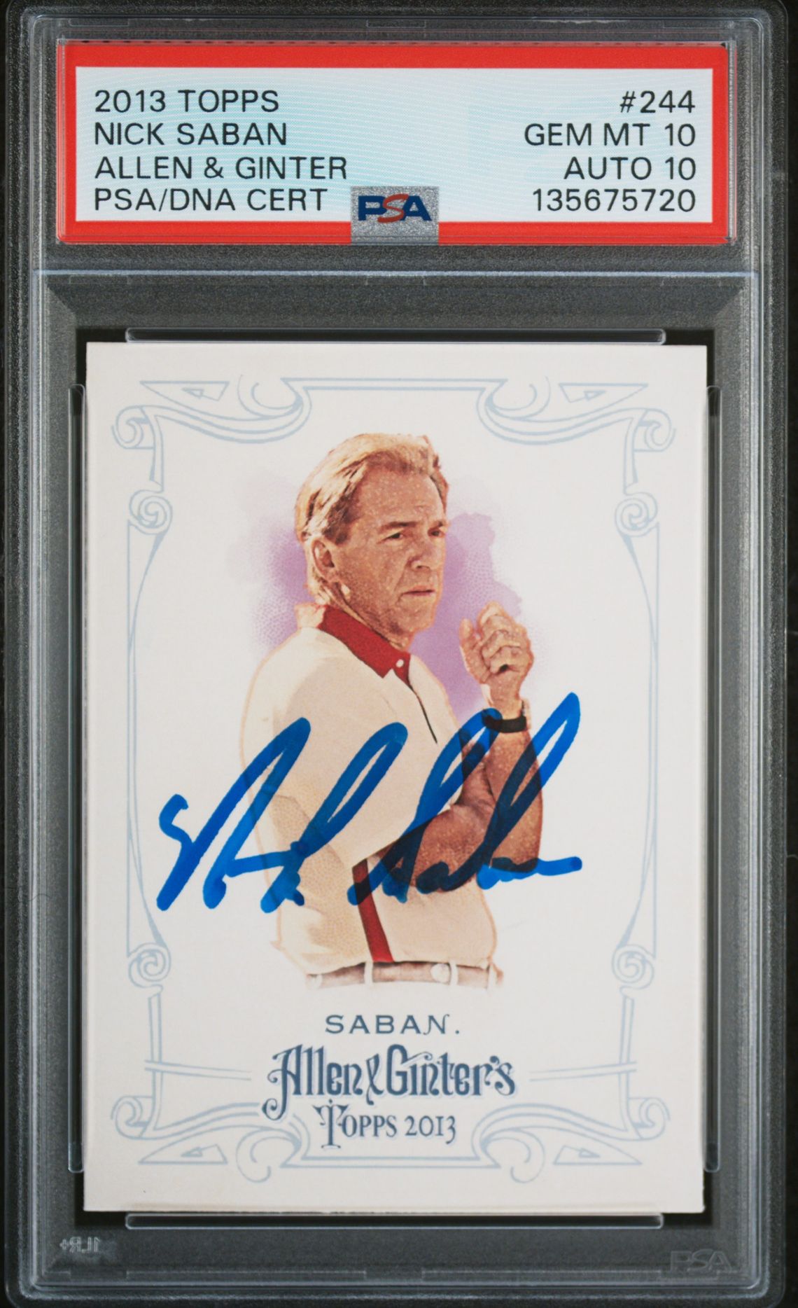 Nick Saban 2013 Topps Allen and Ginter Signed Football Card #244 Graded PSA 10 Auto 10 Cert #135675720