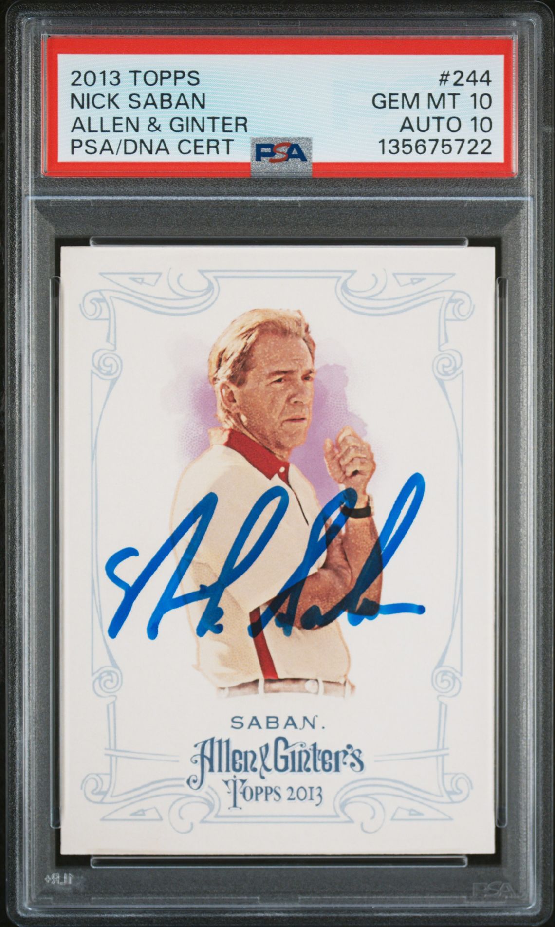 Nick Saban 2013 Topps Allen and Ginter Signed Football Card #244 Graded PSA 10 Auto 10 Cert #135675722