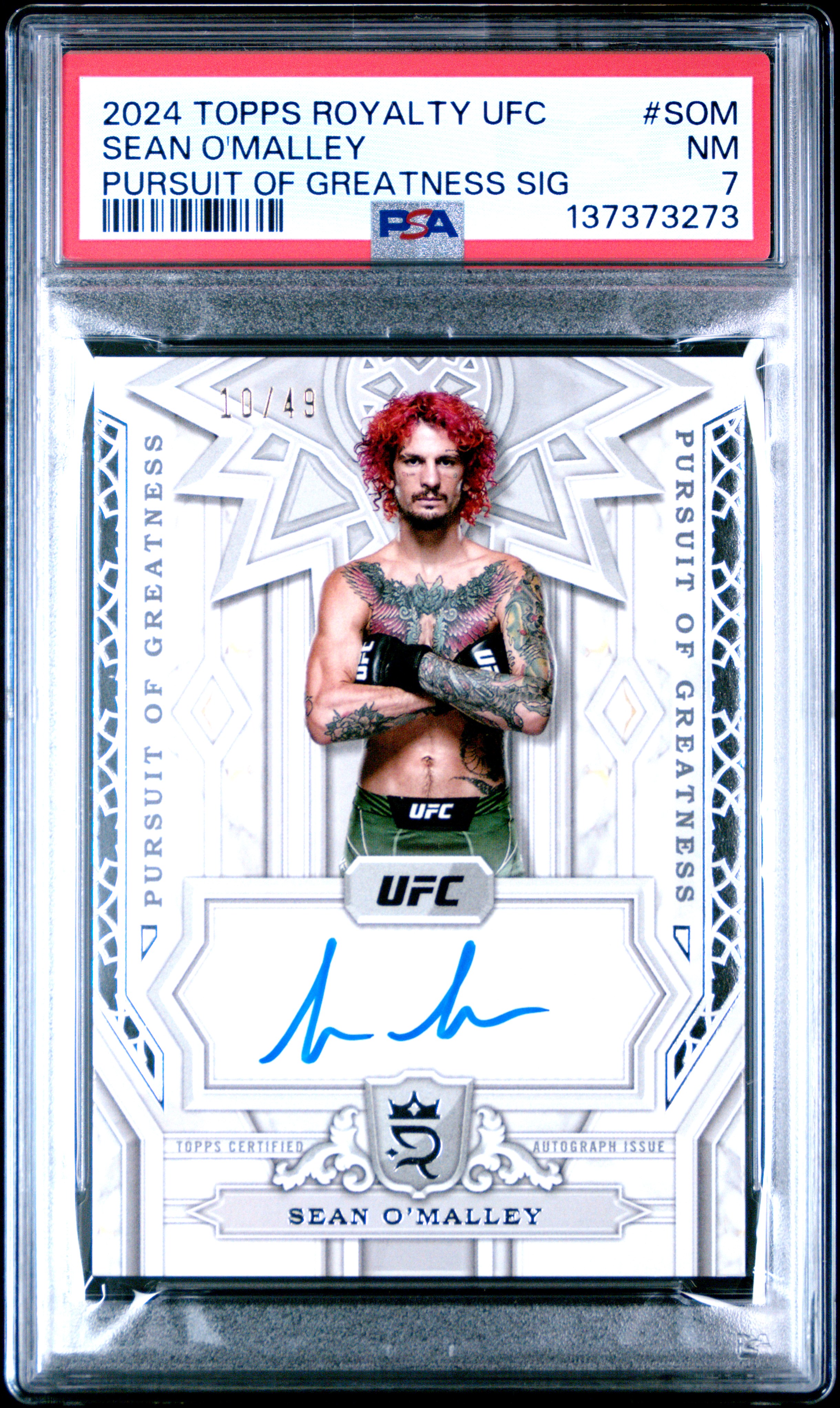 Sean O'Malley 2024 Topps Royalty UFC Pursuit of Greatness Signed Card #SOM Auto 10/49 Graded PSA 7 Cert #137373273