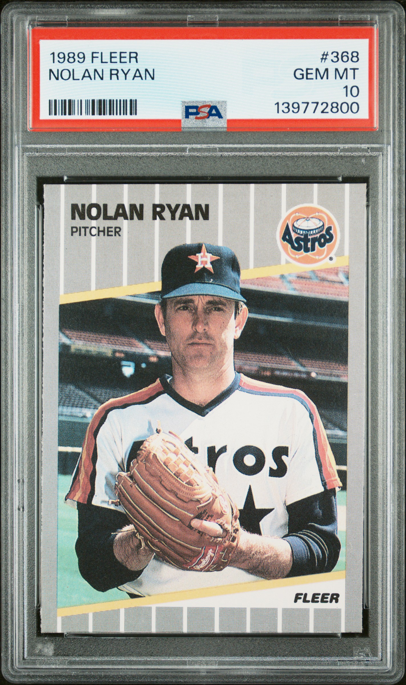 Nolan Ryan 1989 Fleer Houston Astros Baseball Card #368 Graded PSA 10 Cert #139772800 Nolan Ryan 1989 Fleer Houston Astros Baseball Card #368 Graded PSA 10 Cert #139772800