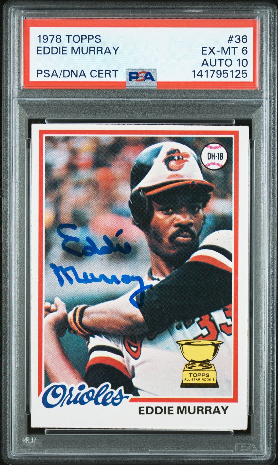 Eddie Murray 1978 Topps Signed Baseball Rookie Card #36 Graded PSA 6 Auto 10 Cert #141795125