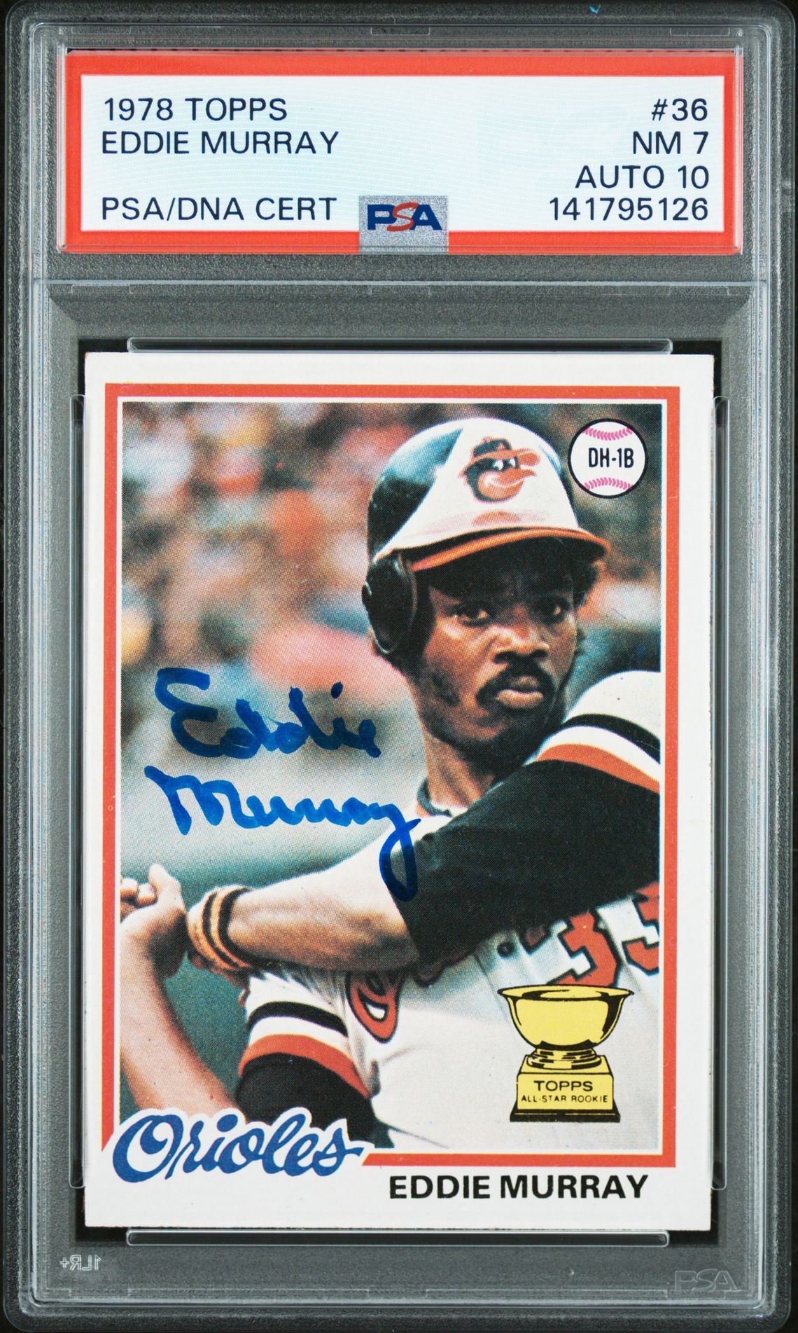 Eddie Murray 1978 Topps Signed Baseball Rookie Card #36 Graded PSA 7 Auto 10 Cert #141795126