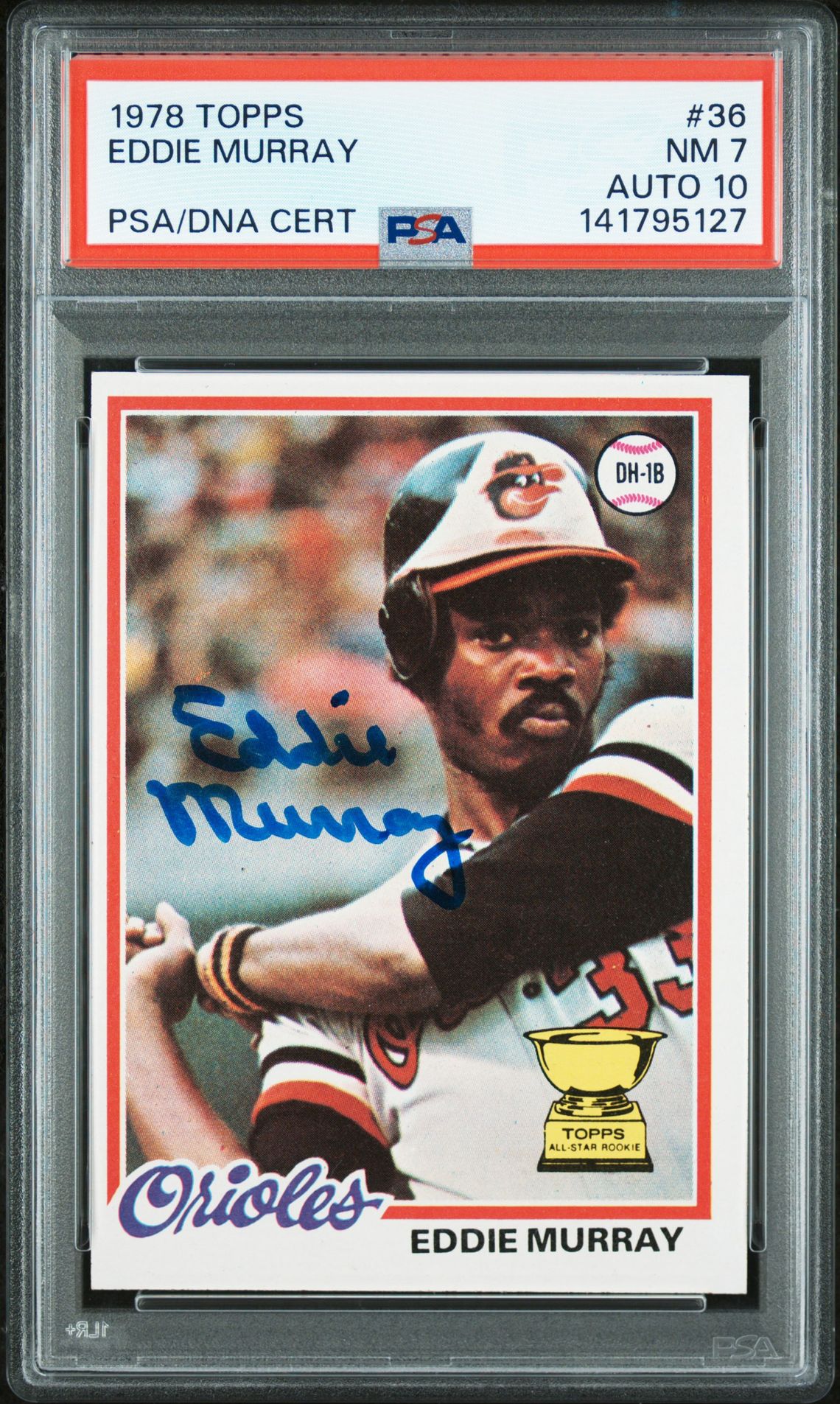 Eddie Murray 1978 Topps Signed Baseball Rookie Card #36 Graded PSA 7 Auto 10 Cert #141795127