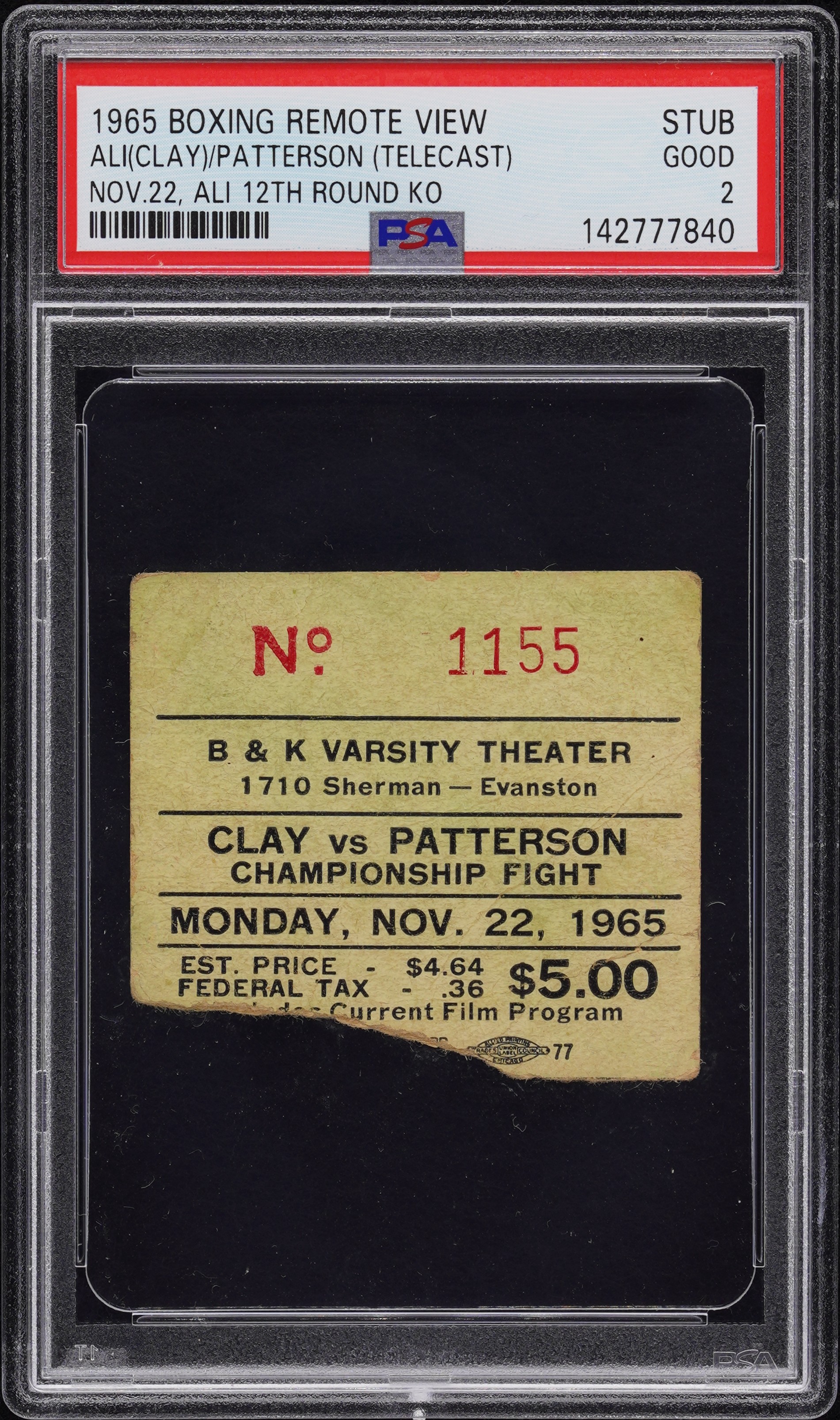 Muhammad Ali (Cassius Clay) vs Floyd Patterson 1965 Boxing Remote View Ticket Stub Nov. 22 Championship Fight Graded PSA 2 Cert #142777840 Muhammad Ali (Cassius Clay) vs Floyd Patterson 1965 Boxing Remote View Ticket Stub Nov. 22 Championship Fight Graded PSA 2 Cert #142777840