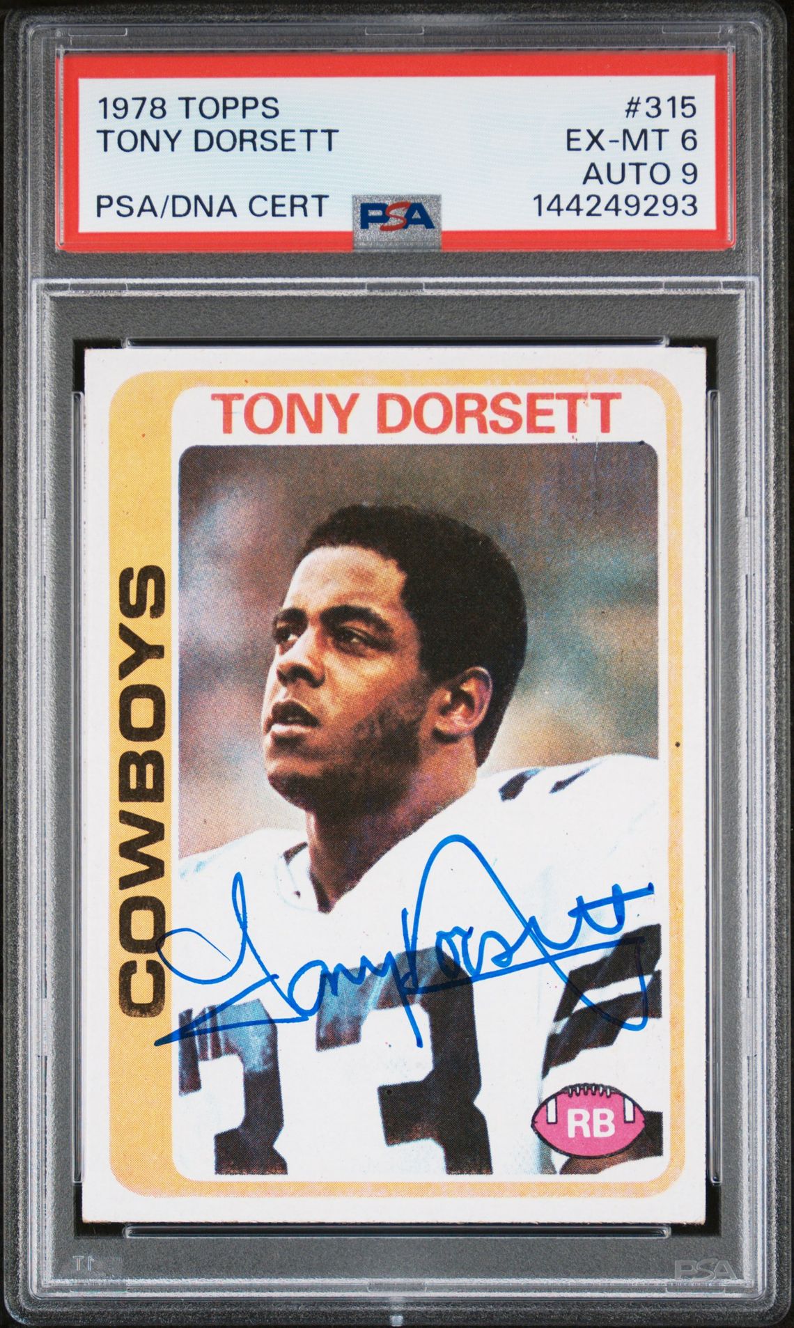 Tony Dorsett 1978 Topps Dallas Cowboys Signed Football RC Rookie Card #315 Graded PSA 6 Auto 9 Cert #144249293