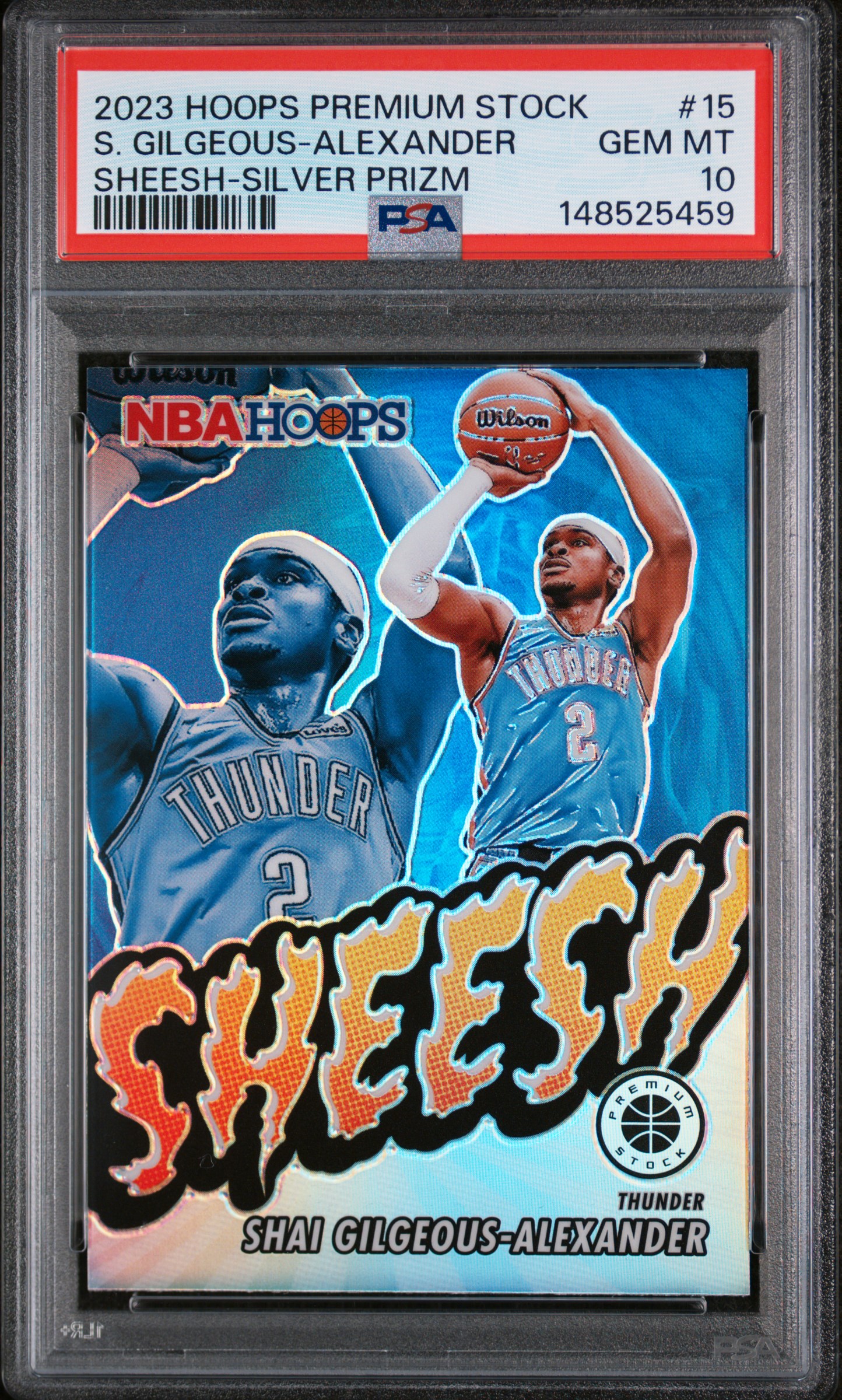 Shai Gilgeous-Alexander 2023 Hoops Premium Stock Sheesh Silver Prizm Basketball Card #15 Graded PSA 10 Cert #148525459