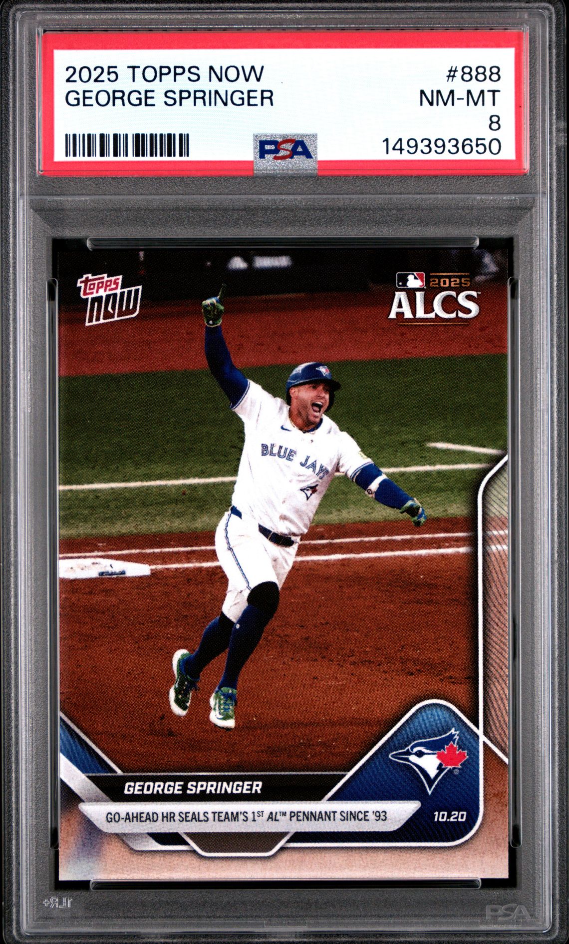 George Springer 2025 Topps Now Toronto Blue Jays ALCS Home Run Baseball Card #888 Graded PSA 8 Cert #149393650 George Springer 2025 Topps Now Toronto Blue Jays ALCS Home Run Baseball Card #888 Graded PSA 8 Cert #149393650