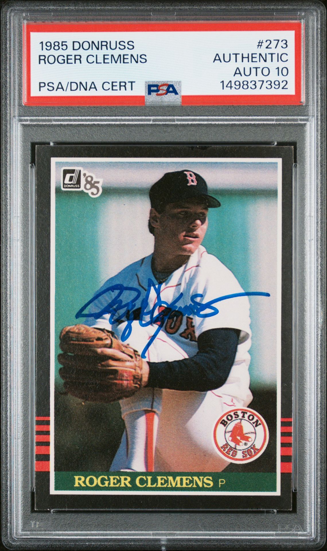 Roger Clemens 1985 Donruss Boston Red Sox Signed Baseball RC Rookie Card #273 Graded PSA Authentic Auto 10 Cert #149837392 Roger Clemens 1985 Donruss Boston Red Sox Signed Baseball RC Rookie Card #273 Graded PSA Authentic Auto 10 Cert #149837392