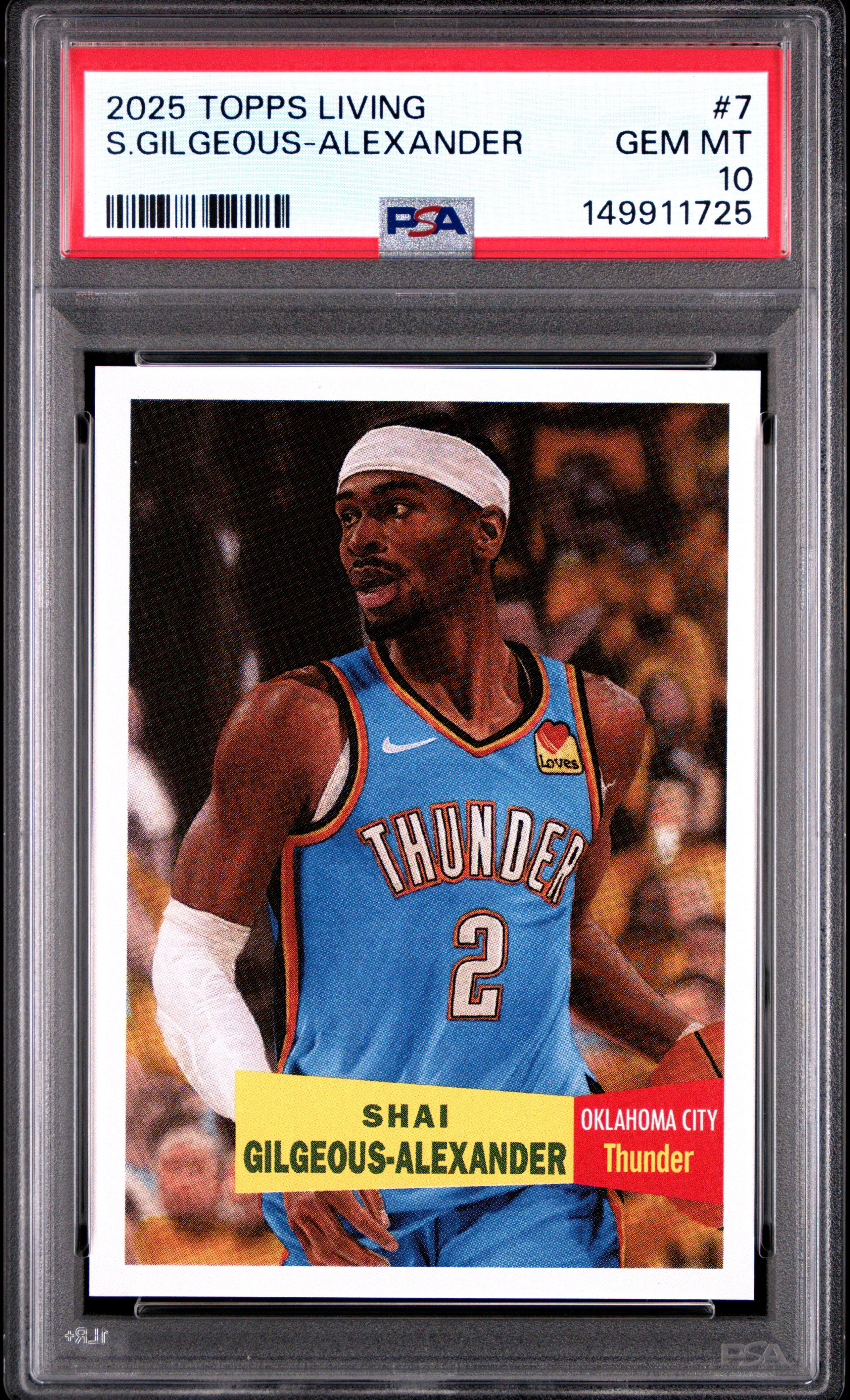 Shai Gilgeous-Alexander 2025 Topps Living Basketball Card #7 Graded PSA 10 Cert #149911725
