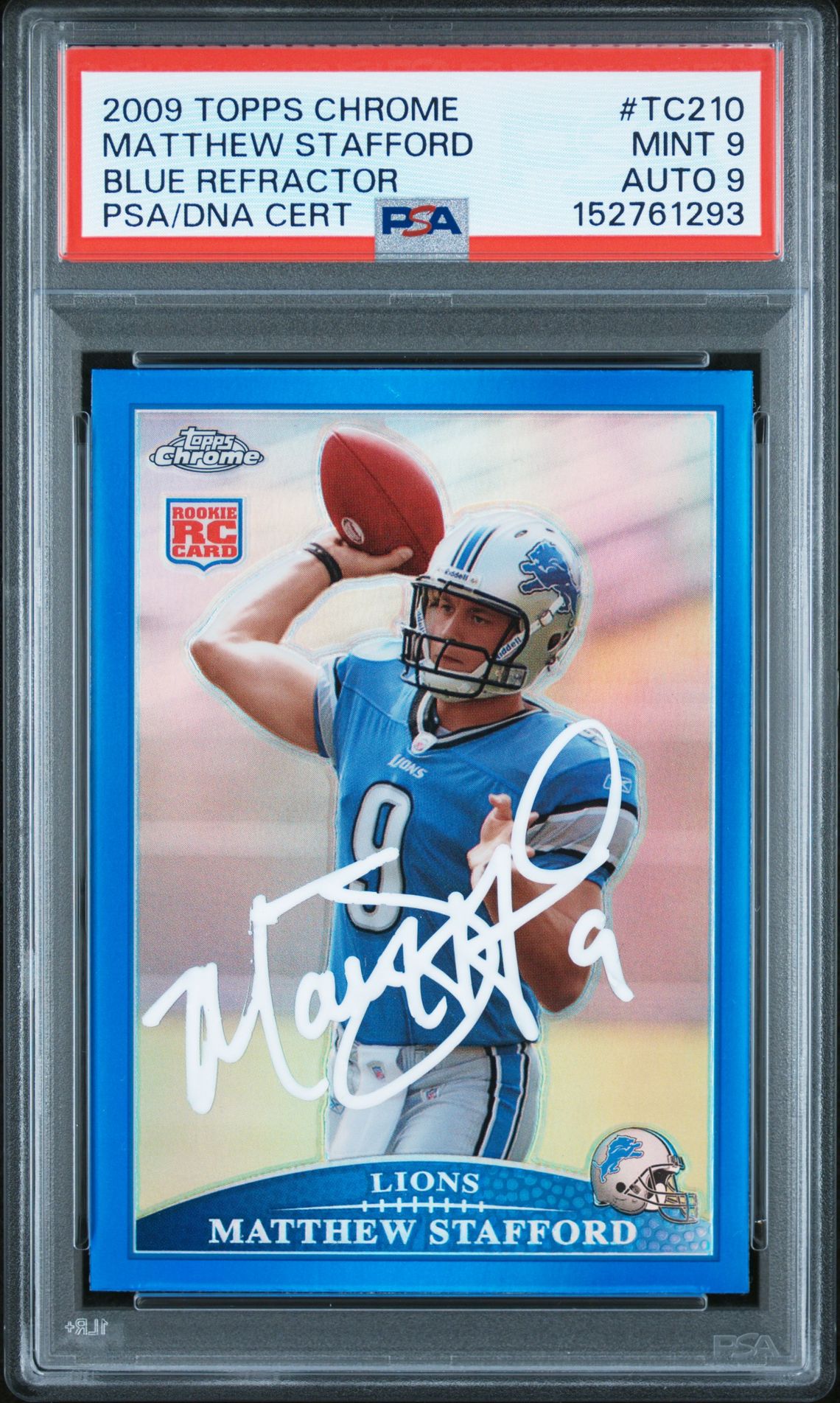 Matthew Stafford 2009 Topps Chrome Blue Refractor Detroit Lions Signed Football RC Rookie Card #TC210 Auto 9 Graded PSA 9 Cert #152761293 Matthew Stafford 2009 Topps Chrome Blue Refractor Detroit Lions Signed Football RC Rookie Card #TC210 Auto 9 Graded PSA 9 Cert #152761293