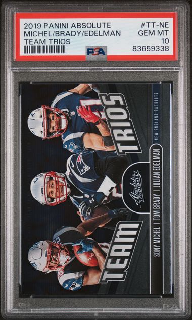 Tom Brady 2019 Panini Absolute Team Trios Football Card #TT-NE Graded PSA 10