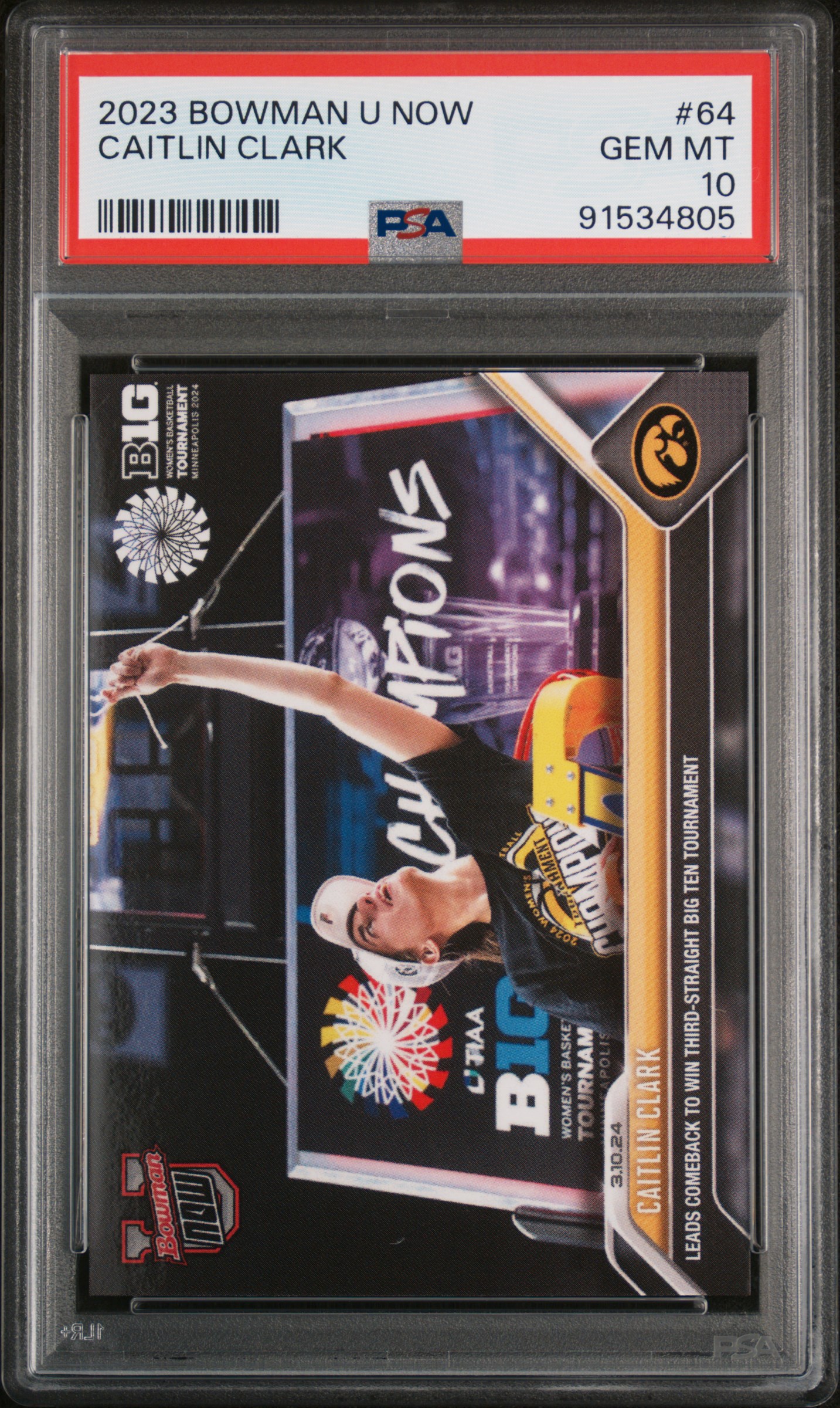 Caitlin Clark 2023 Bowman U Now Basketball Rookie Card #64 3 x Big Ten Champions Graded PSA 10 Cert #91534805