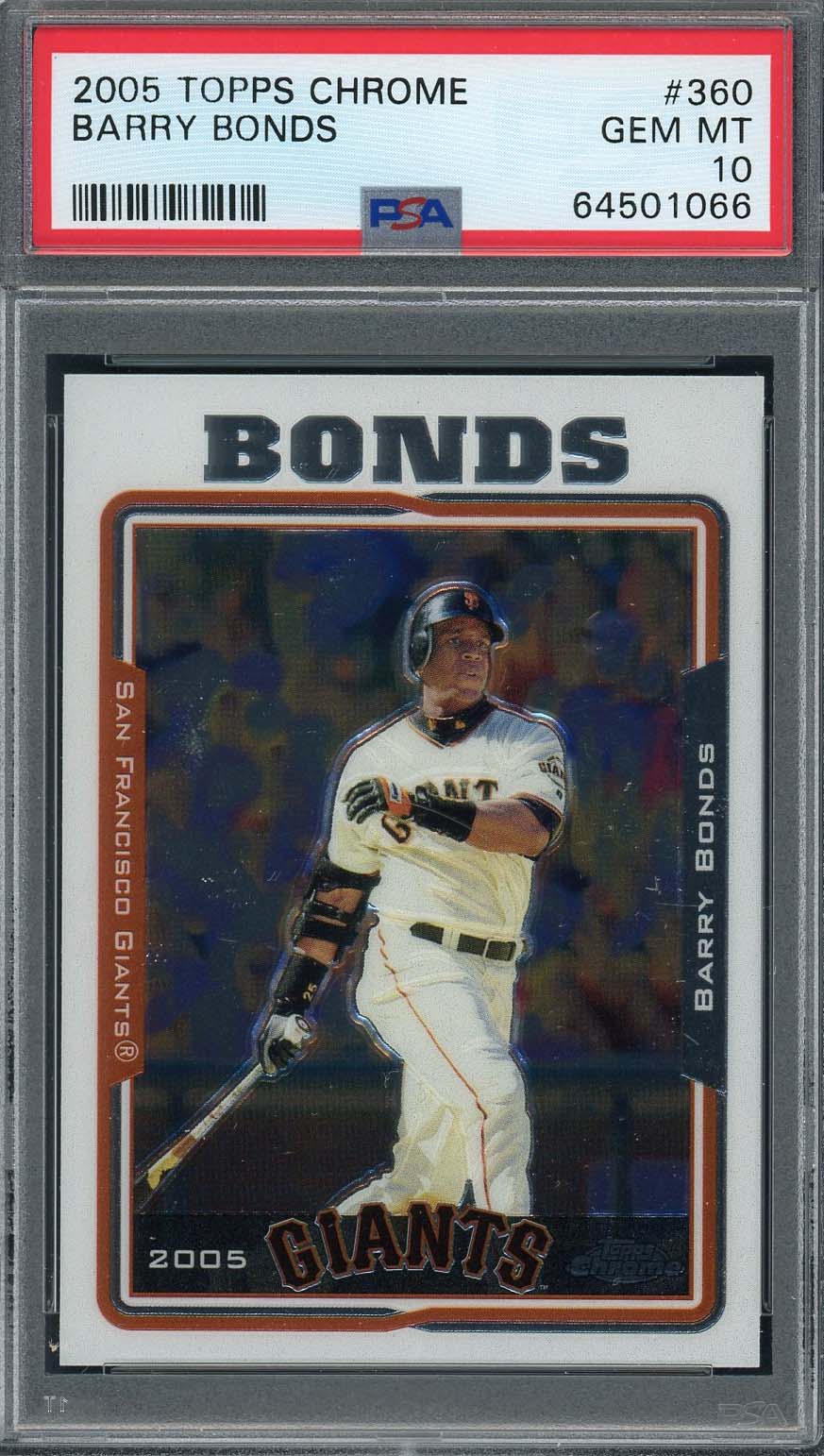 Barry Bonds 2005 Topps Chrome Baseball Card #360 Graded PSA 10