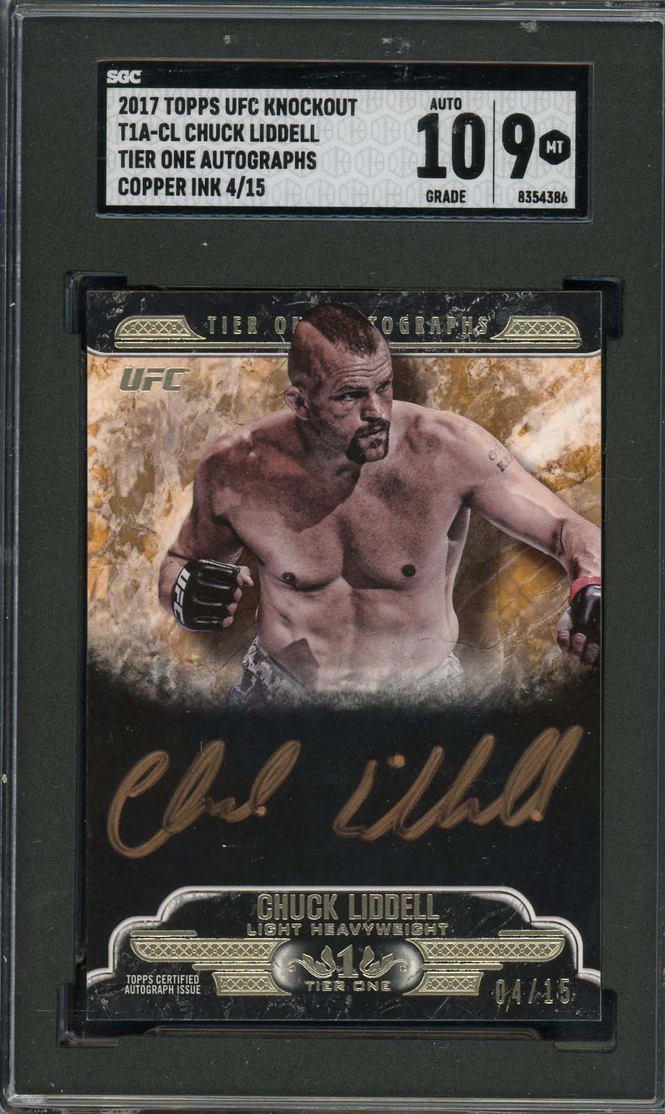 Chuck Liddell 2017 Topps UFC Knockout Tier One Auto Card #T1A-CL SGC 9/10 4/15 Chuck Liddell 2017 Topps UFC Knockout Tier One Auto Card #T1A-CL SGC 9/10 4/15