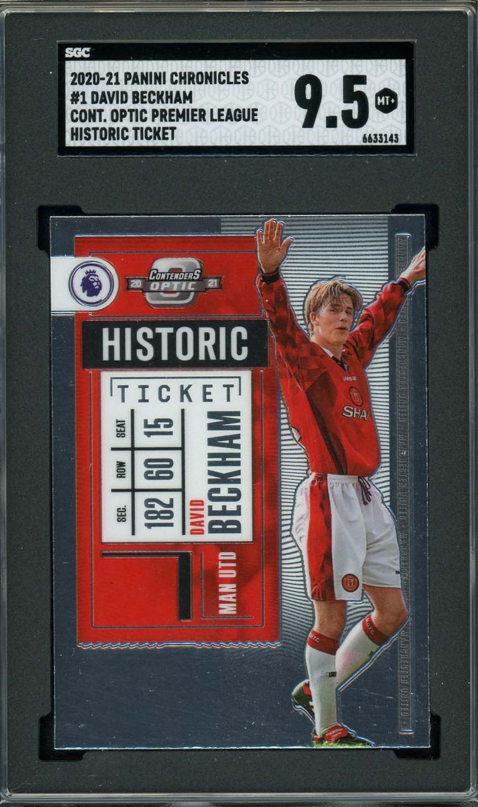 David Beckham 2021 Panini Chronicles Optic Historic Ticket Card #1 Graded SGC 9.5 David Beckham 2021 Panini Chronicles Optic Historic Ticket Card #1 Graded SGC 9.5