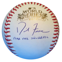 David Freese Signed 2011 World Series Baseball Fear Squirrel