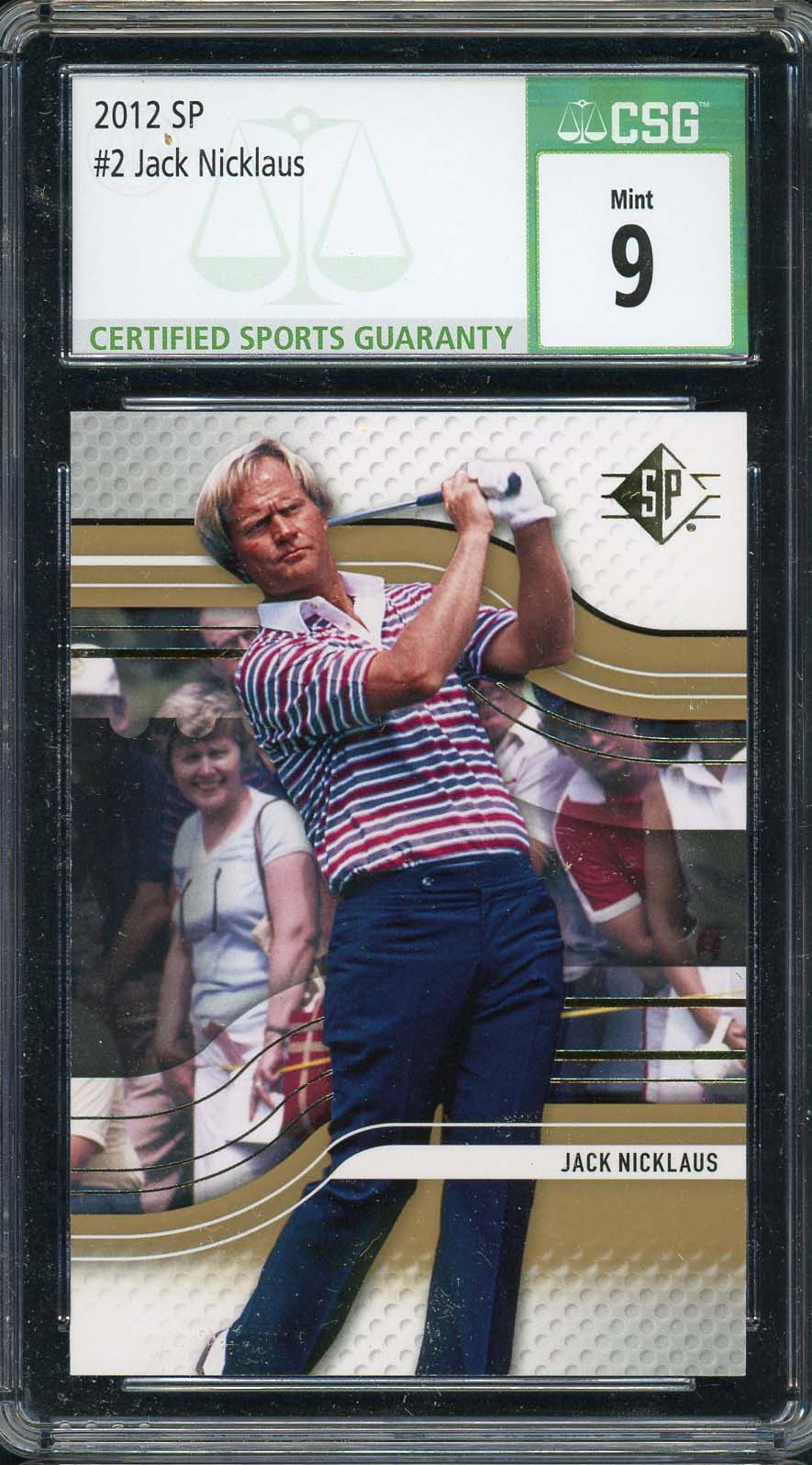 Jack Nicklaus 2012 SP Authentic Golf Card #2 Graded CSG 9