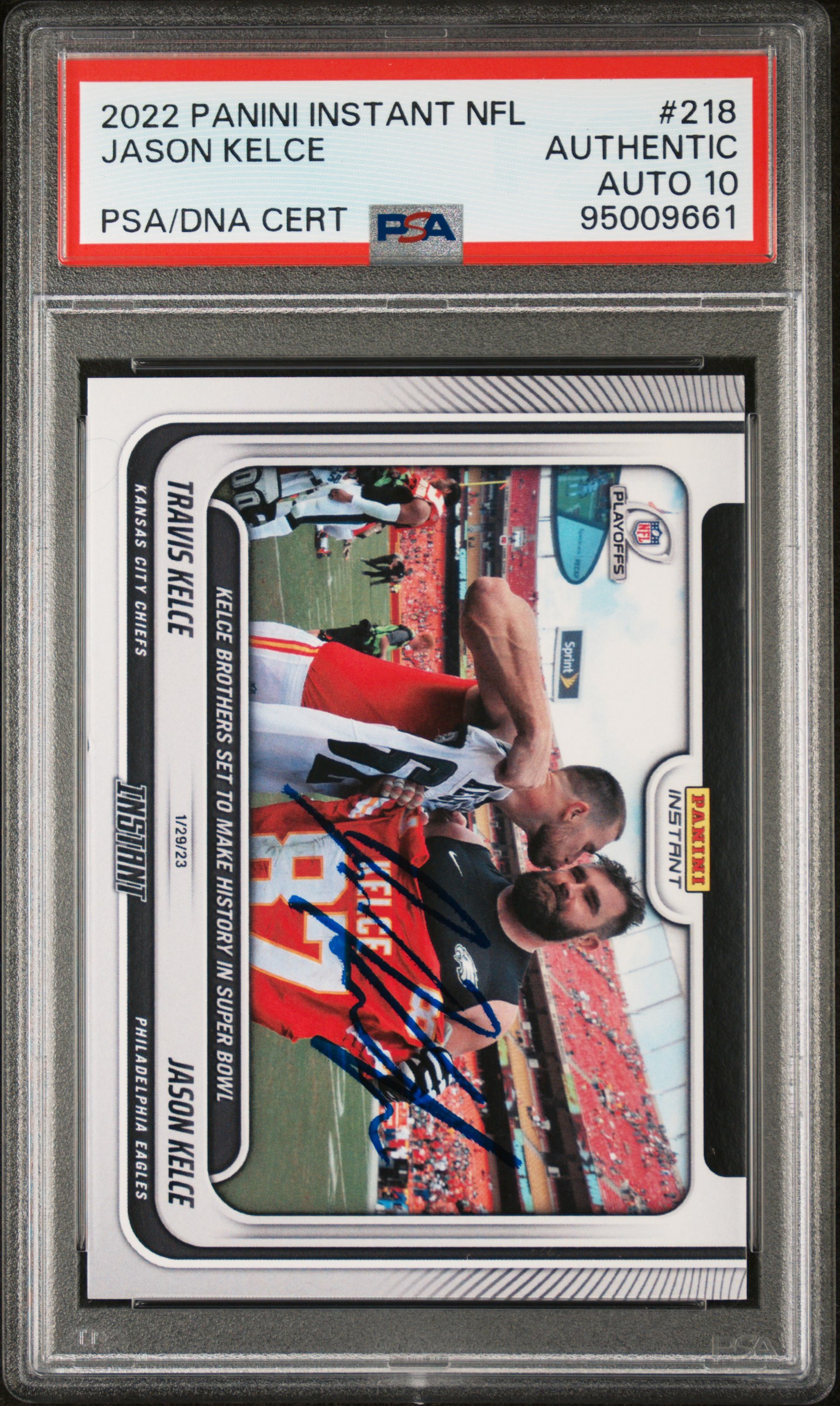 Jason Kelce 2022 Panini Instant Signed Football Card #218 Auto PSA 10 95009661