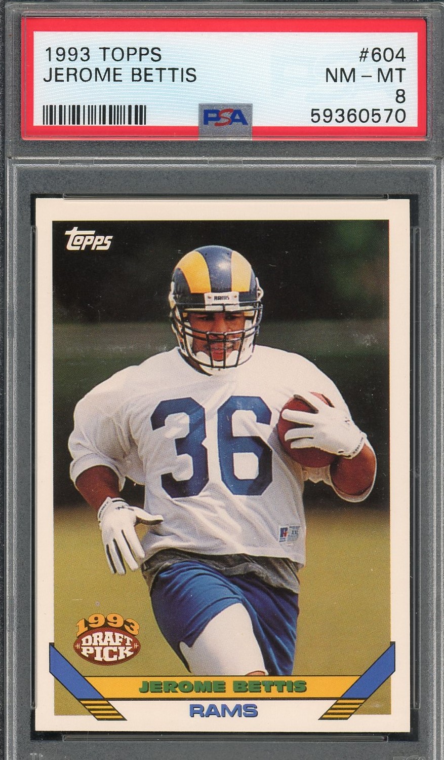 Jerome Bettis 1993 Topps Football Rookie Card #604 Graded PSA 8