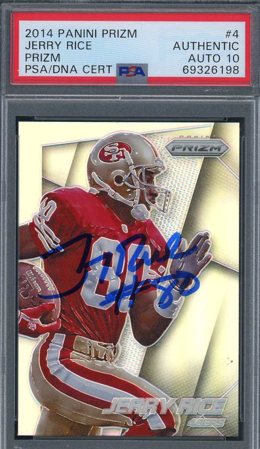 Jerry Rice 2014 Panini Silver Prizm Signed Football Card #4 Auto Graded PSA 10
