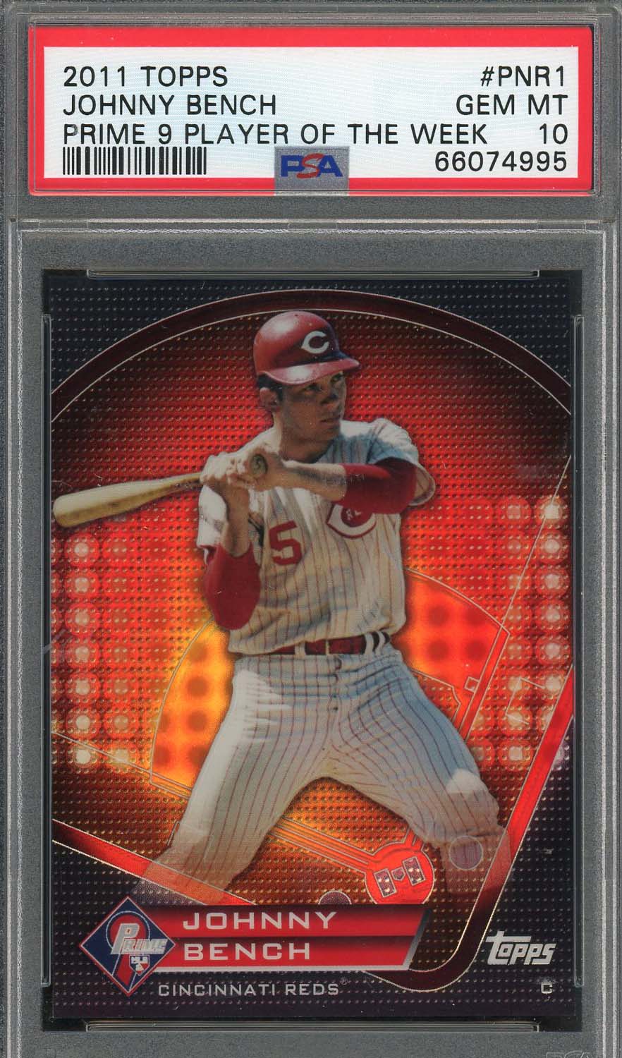 Johnny Bench 2011 Topps Prime 9 Baseball Card #PNR1 Graded PSA 10