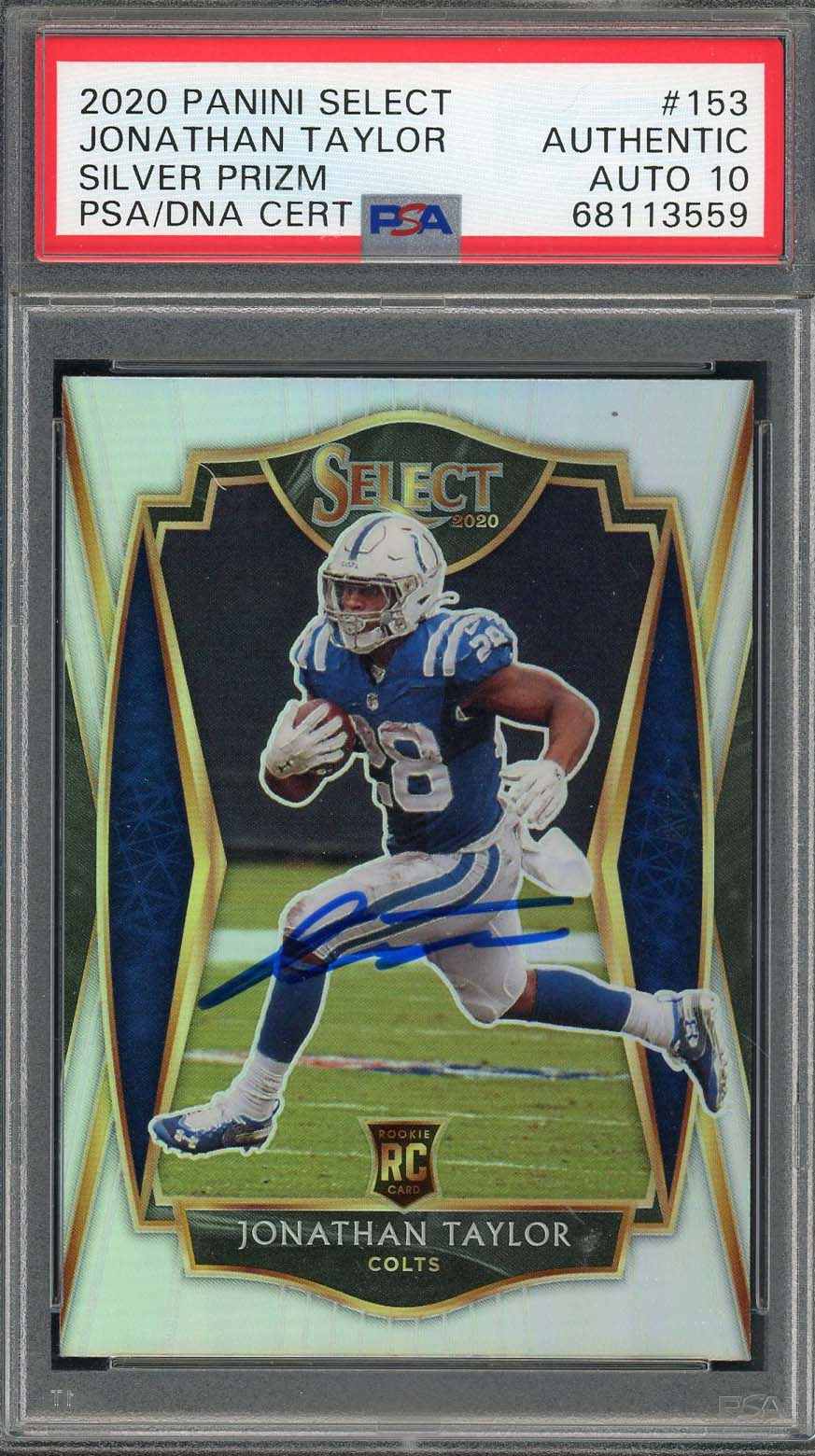 Jonathan Taylor 2020 Panini Select Silver Prizm Rookie Card #153 Auto PSA 10 A