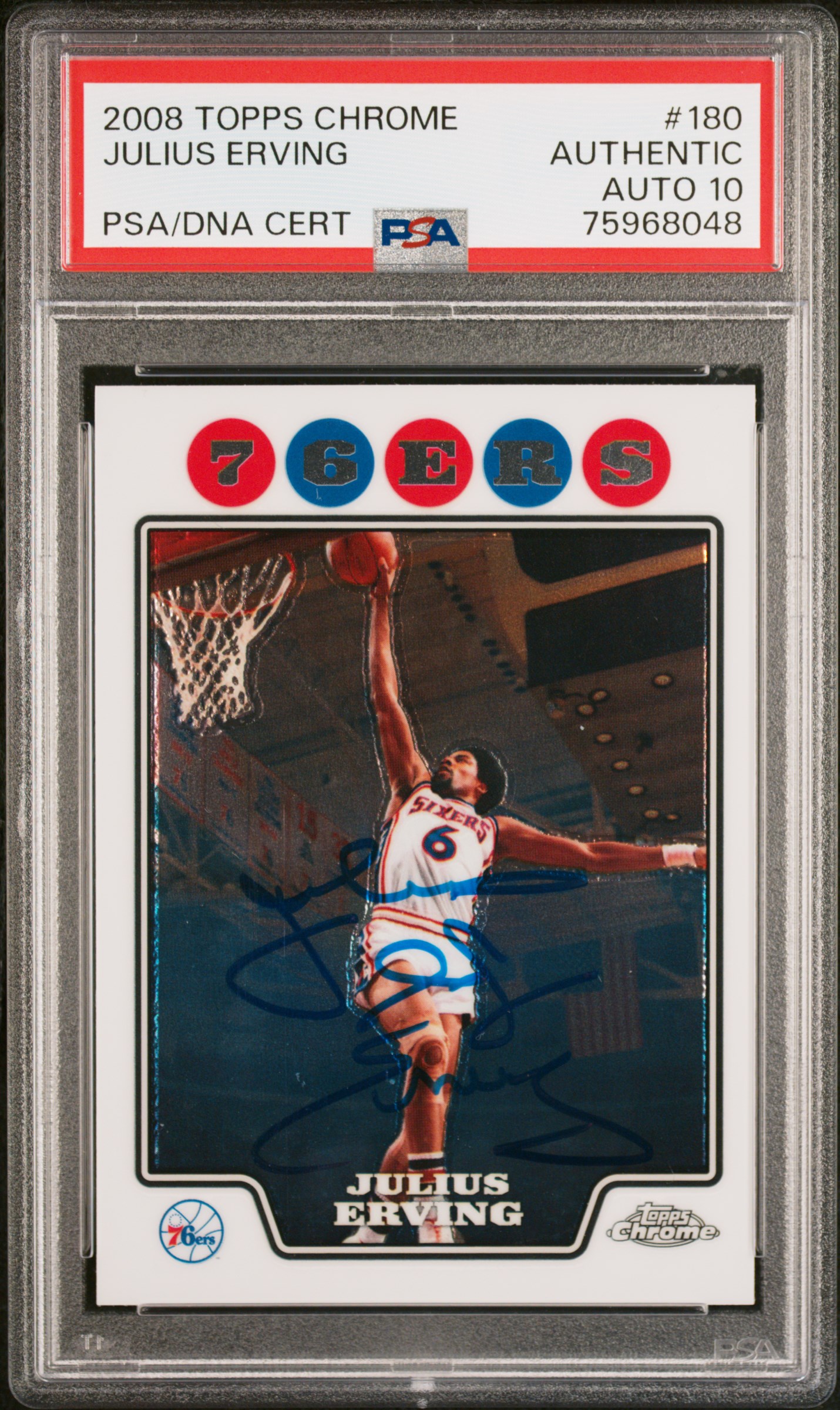 Julius Erving 2008 Topps Chrome Signed Card #180 Auto Graded PSA 10 75968048
