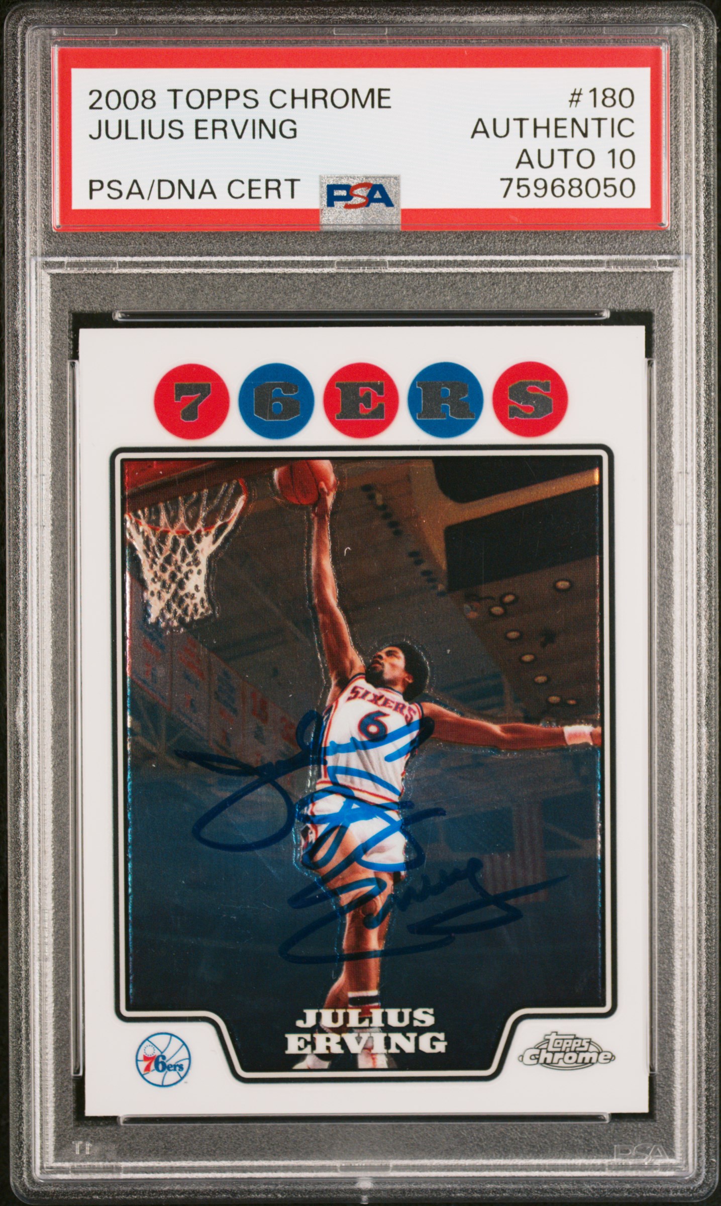 Julius Erving 2008 Topps Chrome Signed Card #180 Auto Graded PSA 10 75968050