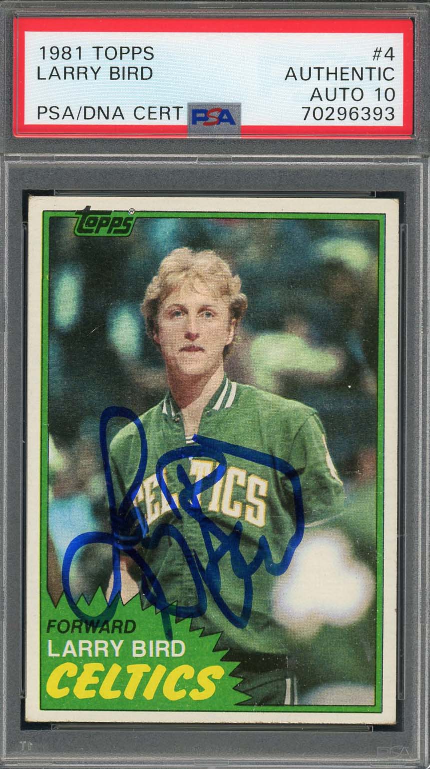 Larry Bird 1981 Topps Signed Basketball Card #4 Auto Graded PSA 10 70296393