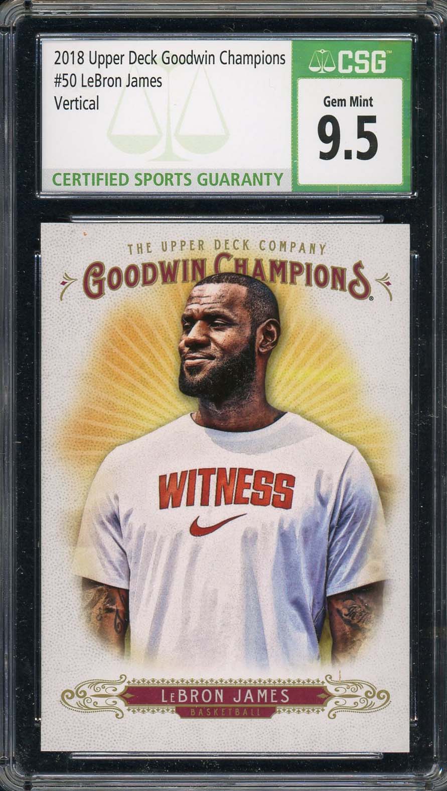 LeBron James 2018 Upper Deck Goodwin Champions Card #50 Graded CSG 9.5