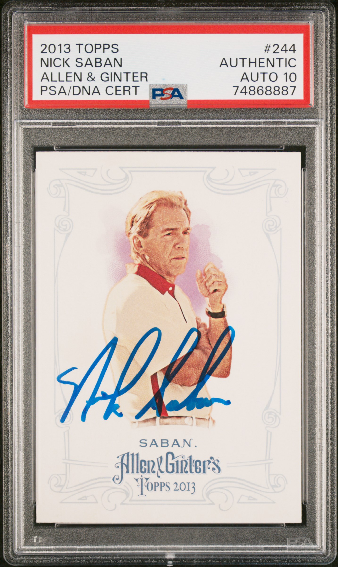 Nick Saban 2013 Topps Allen & Ginter Signed Card #244 Auto Graded PSA 10