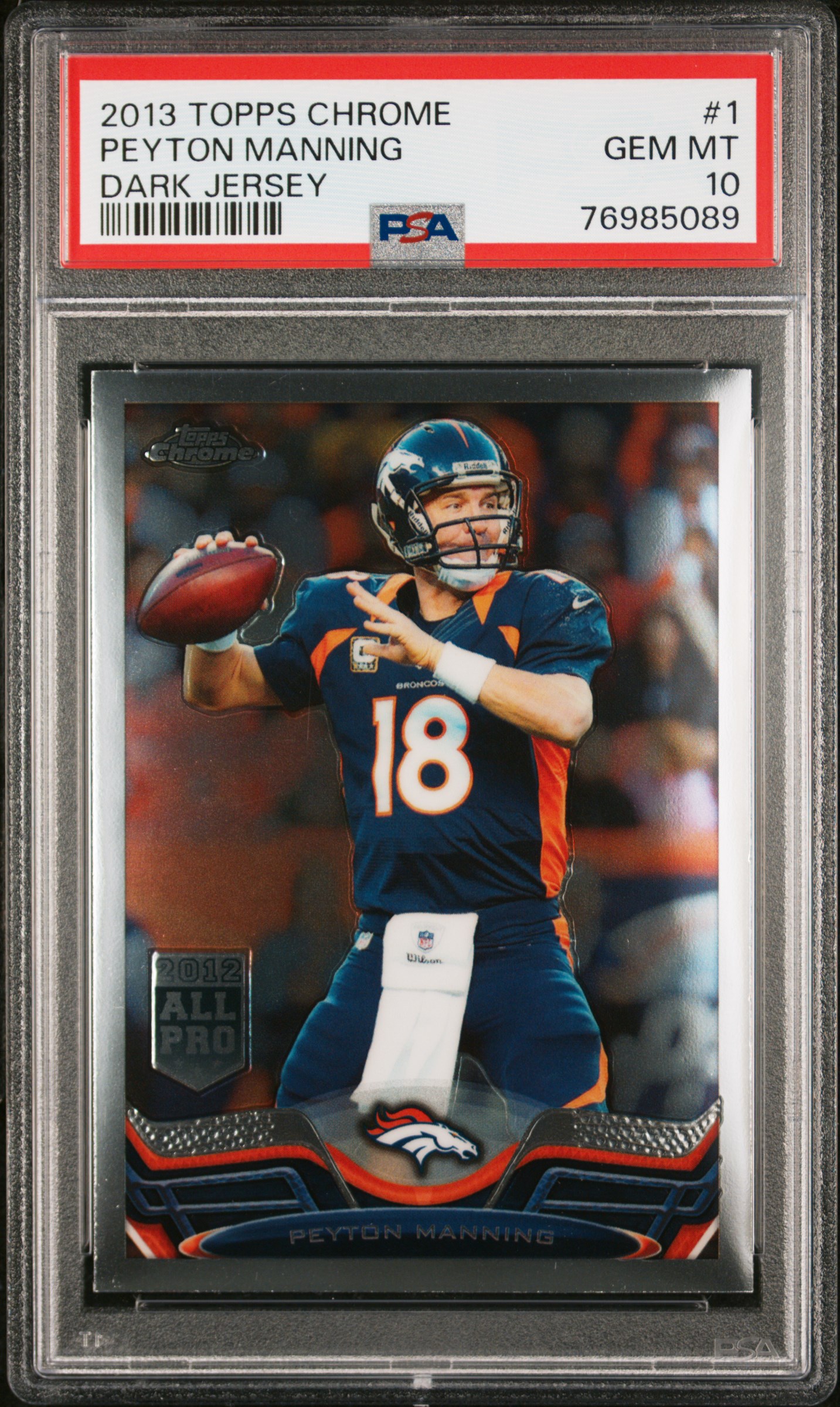 Peyton Manning 2013 Topps Chrome Dark Jersey Football Card #1 Graded PSA 10