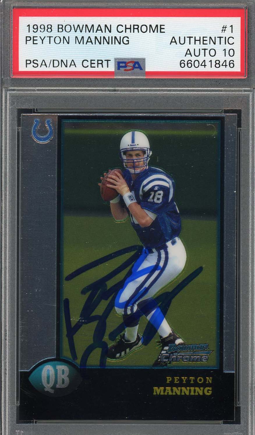 Peyton Manning Autographed 1998 Bowman Chrome Signed Rookie Card #1 PSA Auto 10 Fanatics Peyton Manning Autographed 1998 Bowman Chrome Signed Rookie Card #1 PSA Auto 10 Fanatics