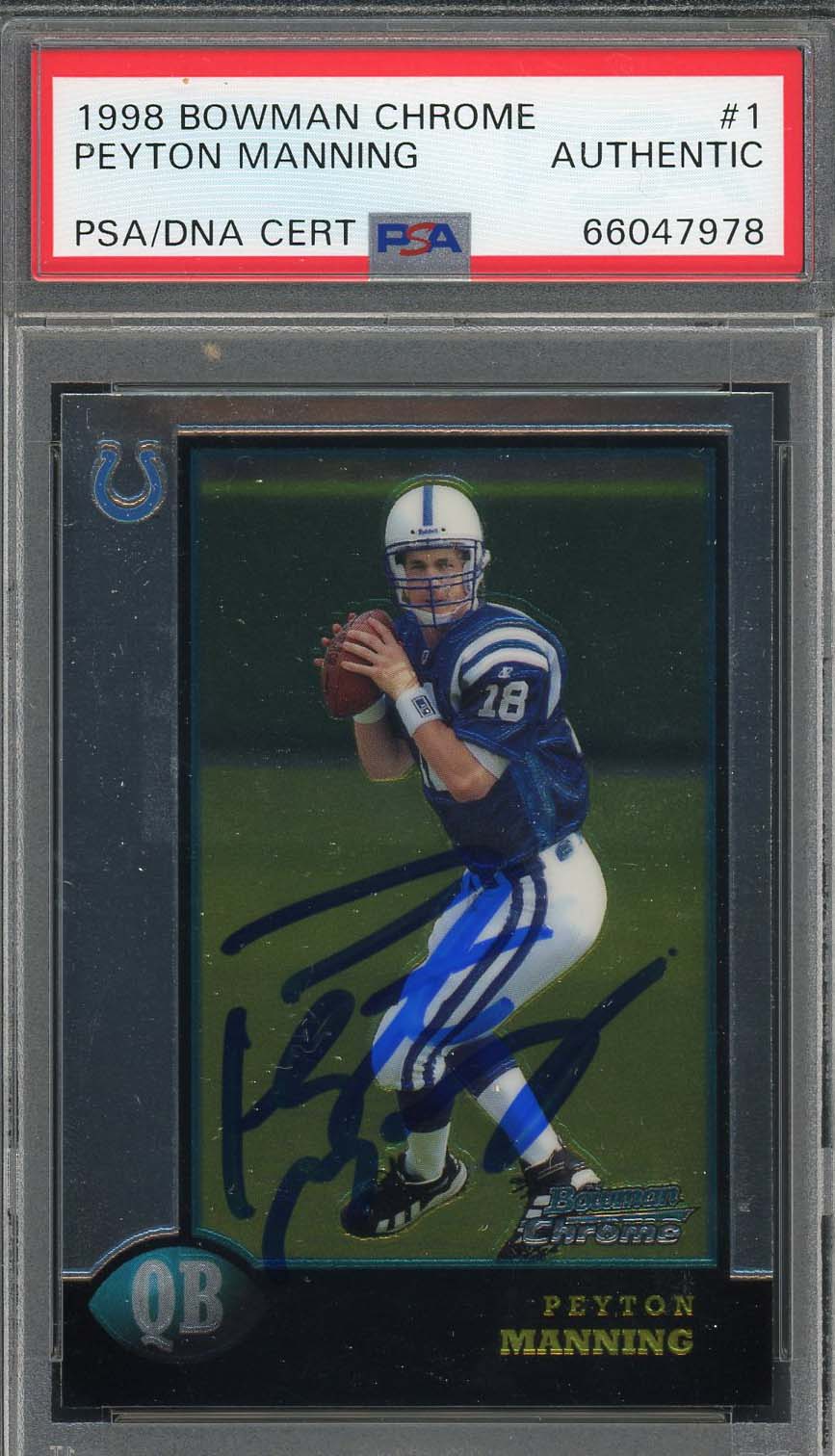 Peyton Manning Autographed 1998 Bowman Chrome Signed Rookie Card #1 Auto PSA Peyton Manning Autographed 1998 Bowman Chrome Signed Rookie Card #1 Auto PSA