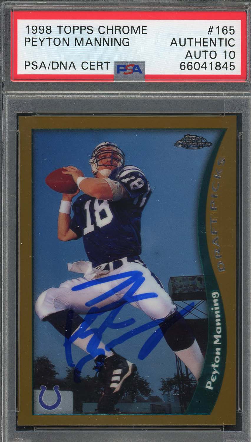 Peyton Manning Autographed 1998 Topps Chrome Rookie Card #165 PSA Auto 10 B Fanatics Peyton Manning Autographed 1998 Topps Chrome Rookie Card #165 PSA Auto 10 B Fanatics