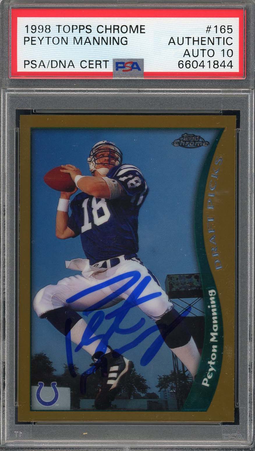 Peyton Manning Autographed 1998 Topps Chrome Rookie Card #165 PSA Auto 10 A Fanatics Peyton Manning Autographed 1998 Topps Chrome Rookie Card #165 PSA Auto 10 A Fanatics